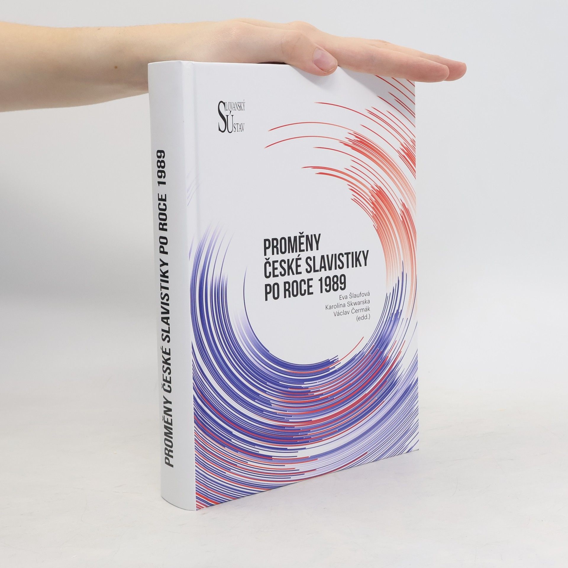 Eva Šlaufová Proměny české slavistiky po roce 1989
