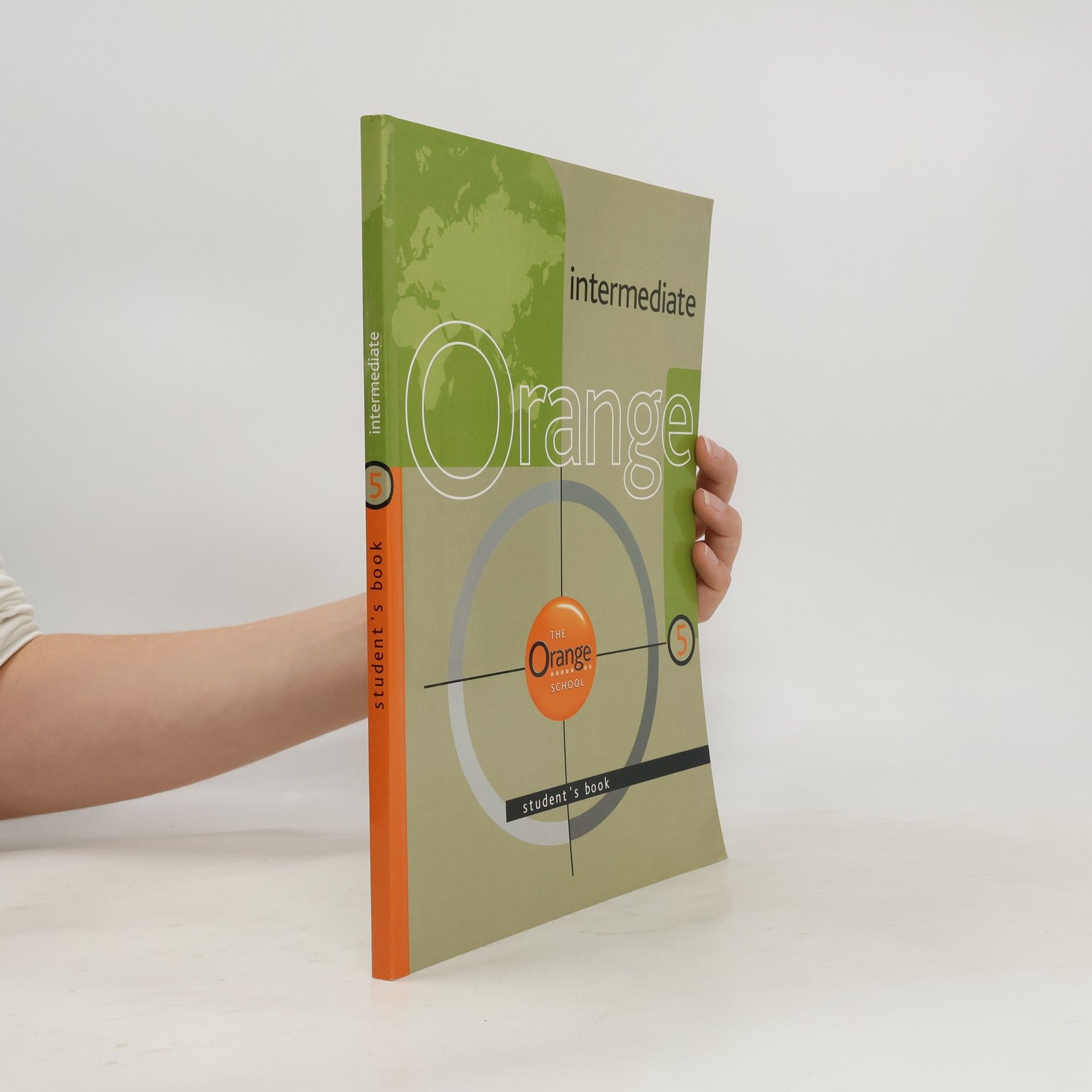 Various authors The Orange School Intermediate. Student's book