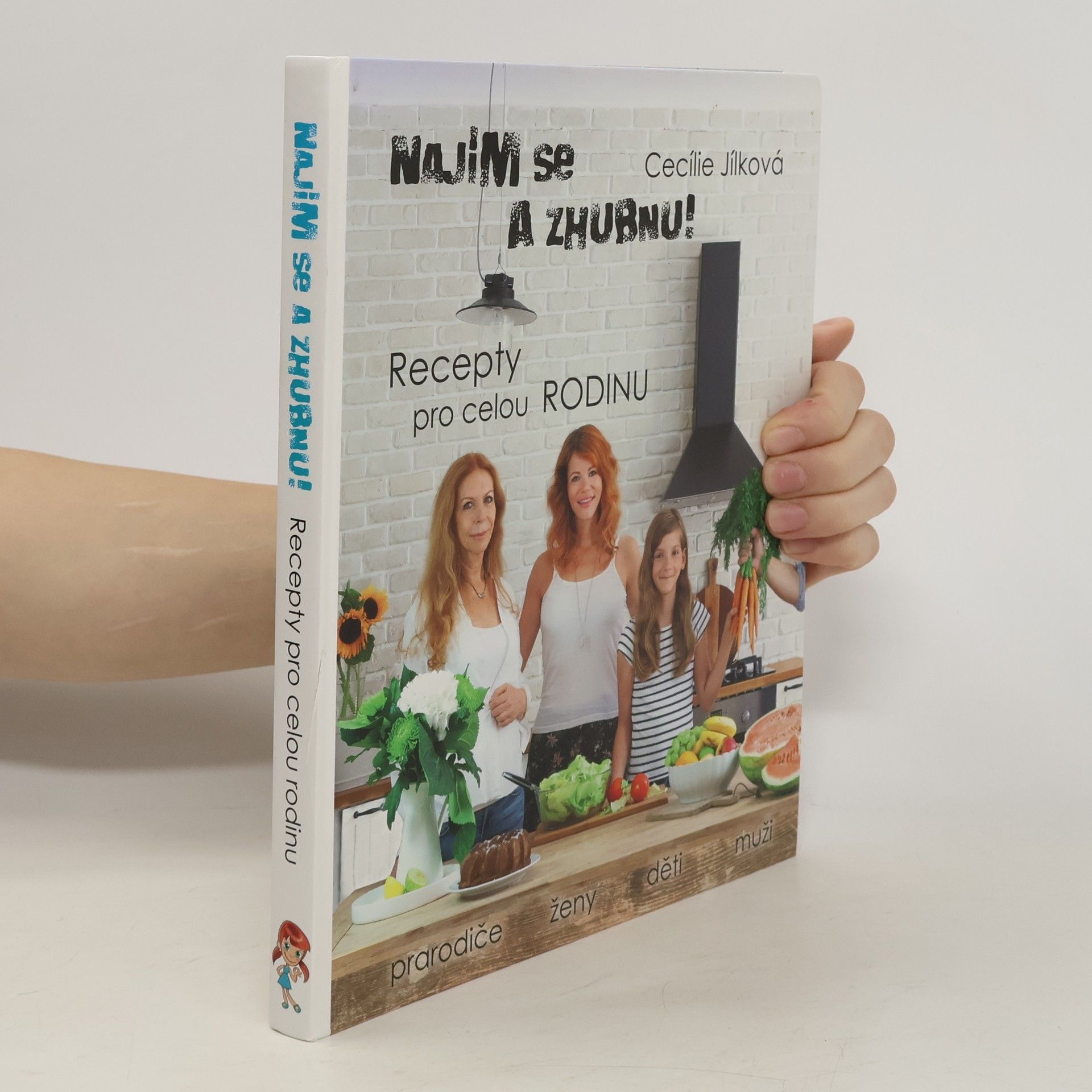 Cecílie Jílková Najím se a zhubnu! - Recepty pro celou rodinu
