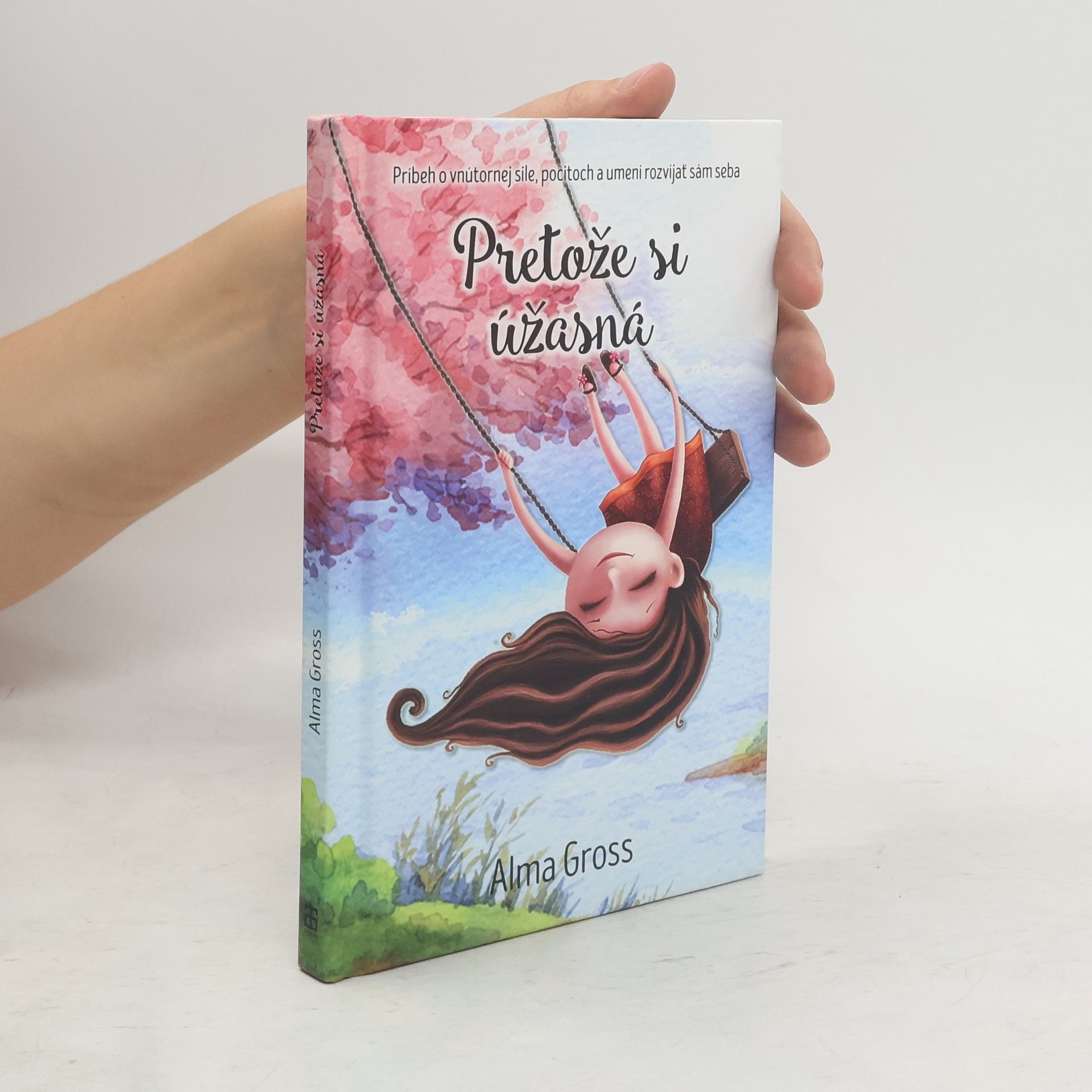 Alma Gross Pretože si úžasná
