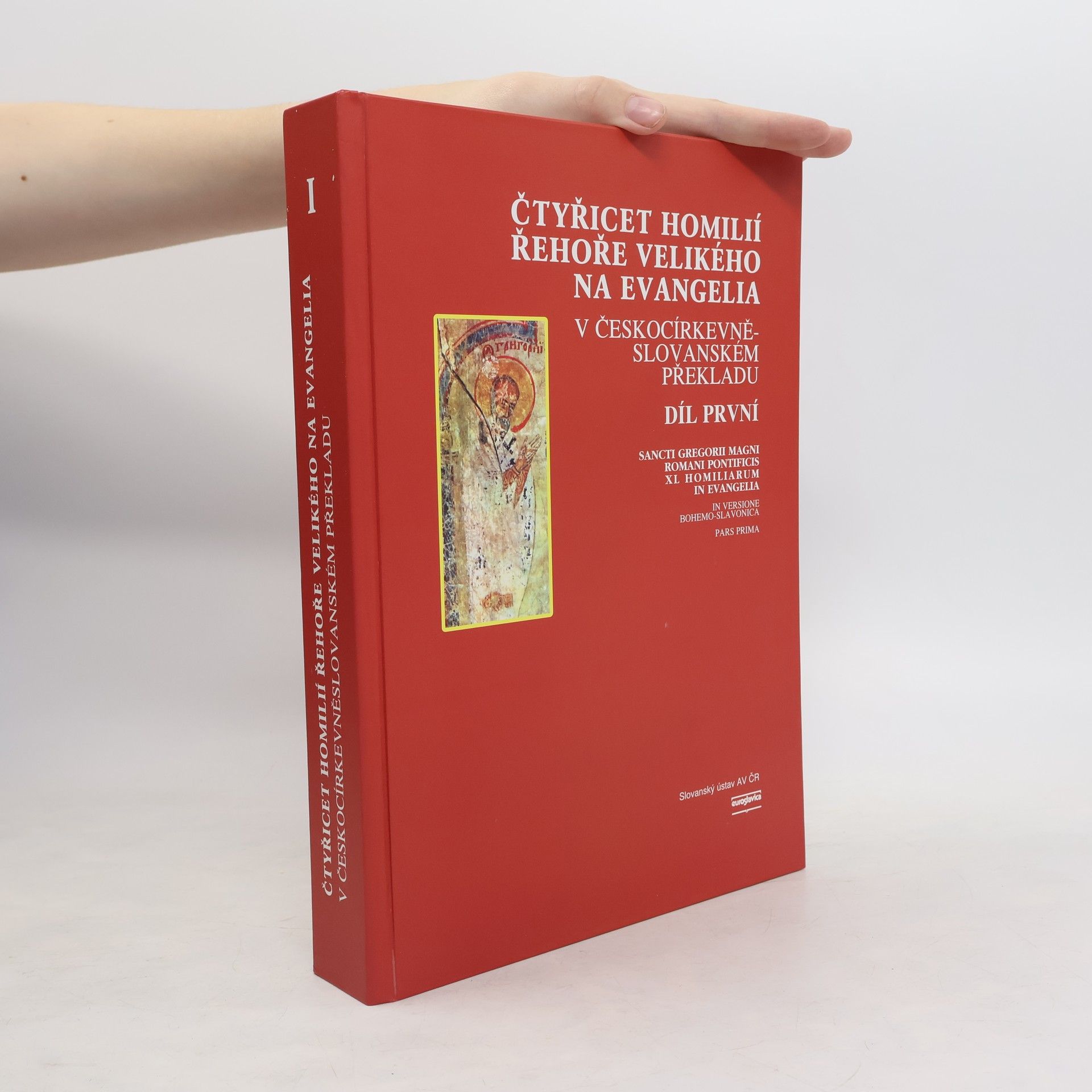 Řehoř Veliký Čtyřicet homilií Řehoře Velikého na evangelia v českocírkevněslovanském překladu