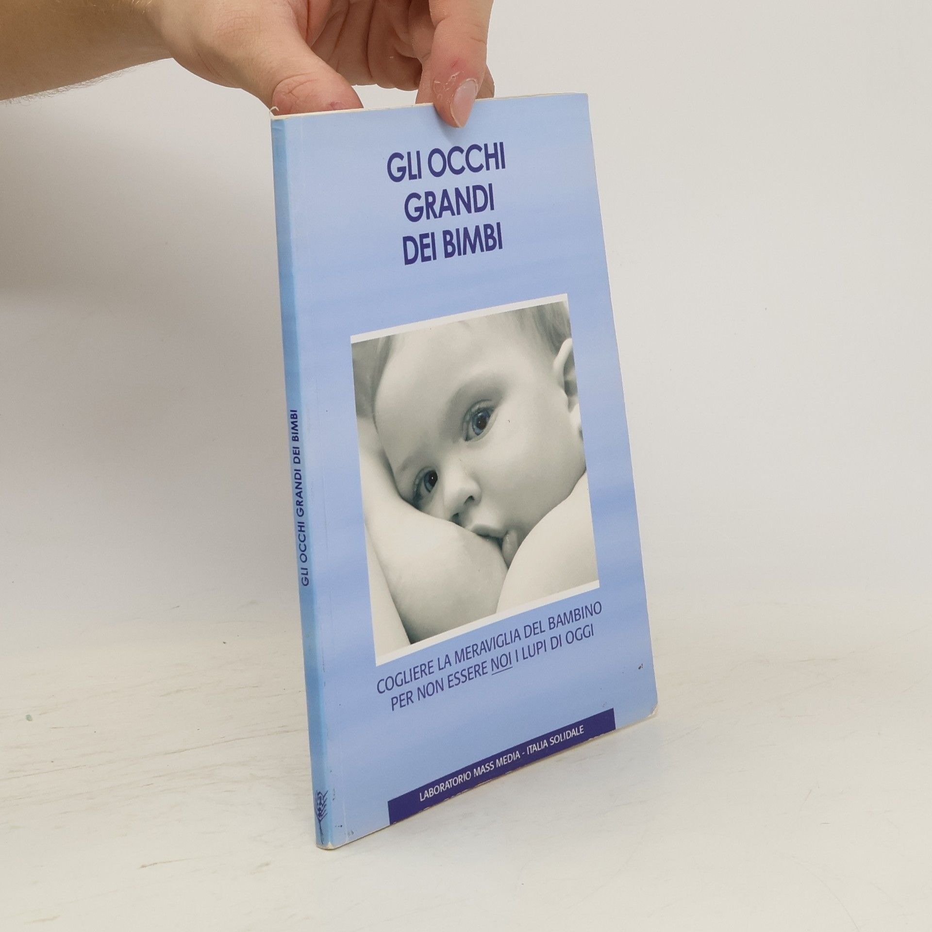 Collectif d'auteurs Gli occhi grandi dei bimbi