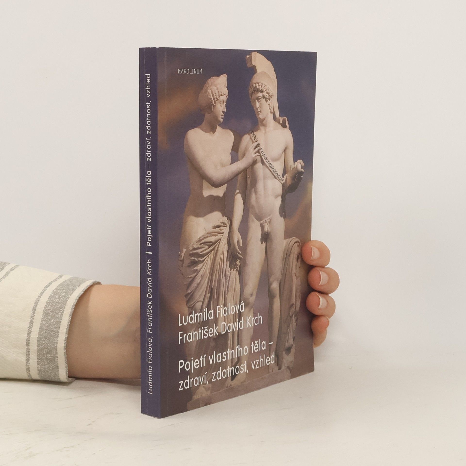 Pojetí vlastního těla. Zdraví, zdatnost, vzhled