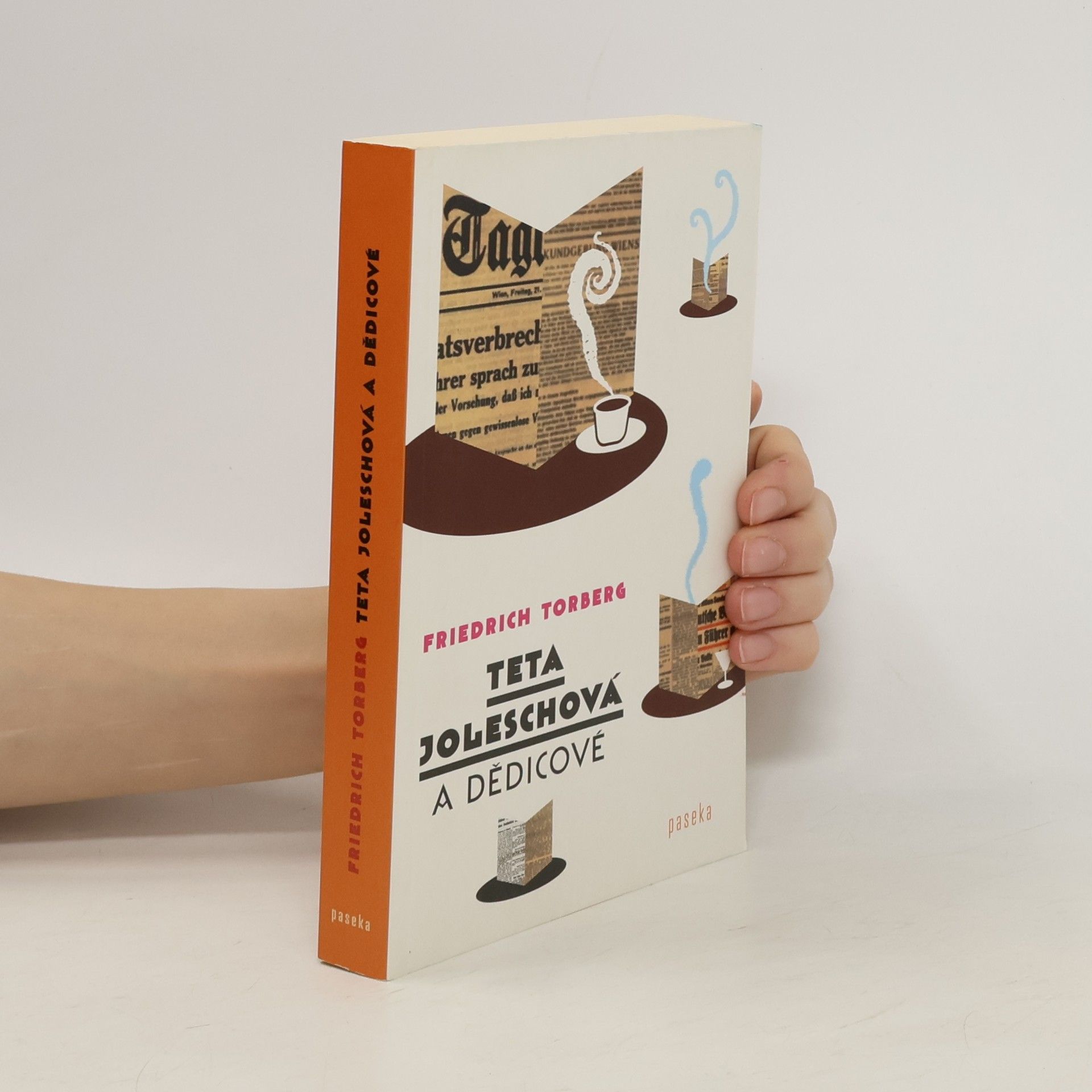 Friedrich Torberg Teta Joleschová a dědicové