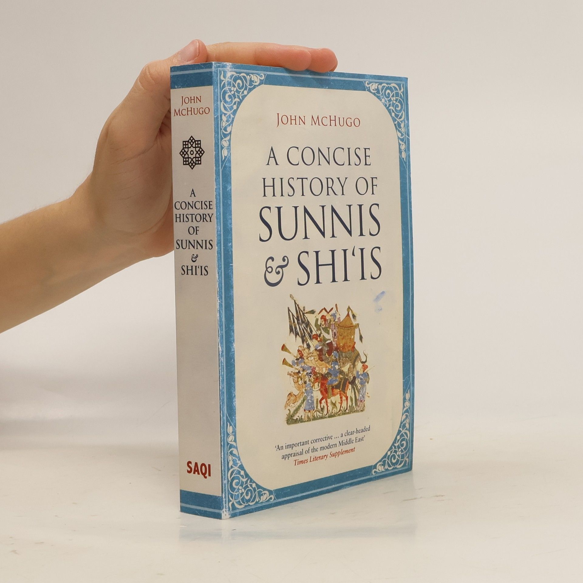Collectif d'auteurs A Concise History of Sunnis and Shi`is