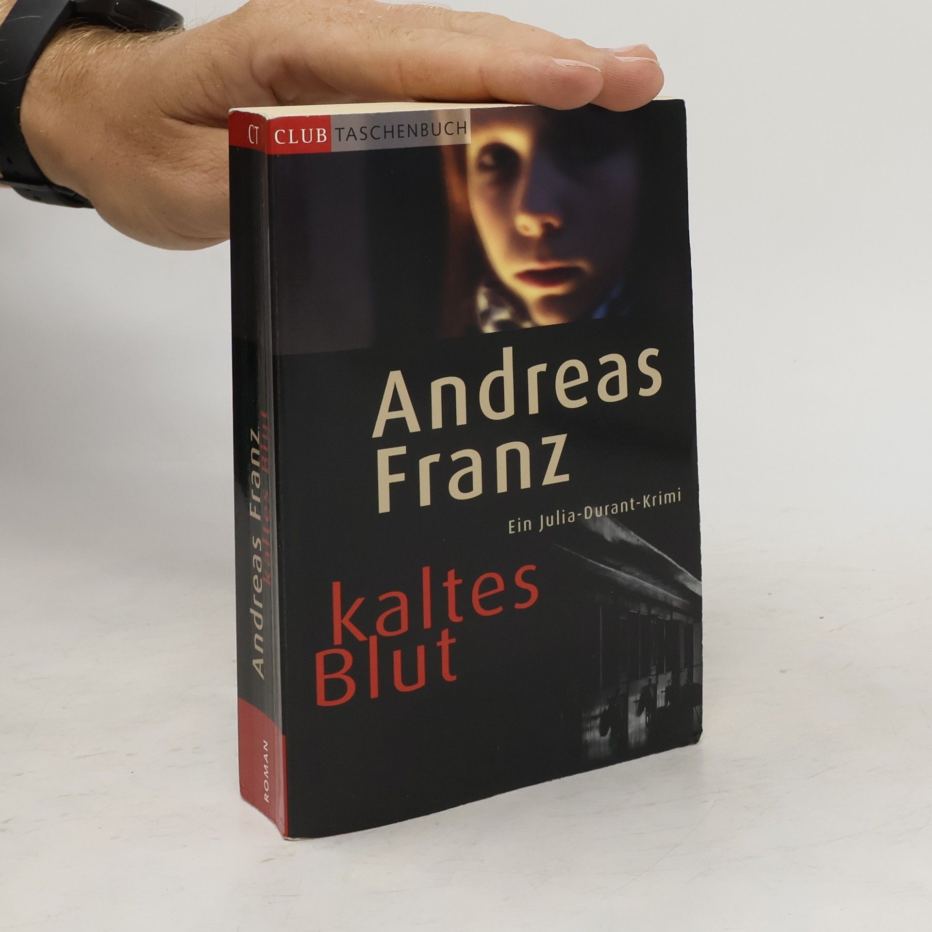 Andreas Franz Kaltes Blut