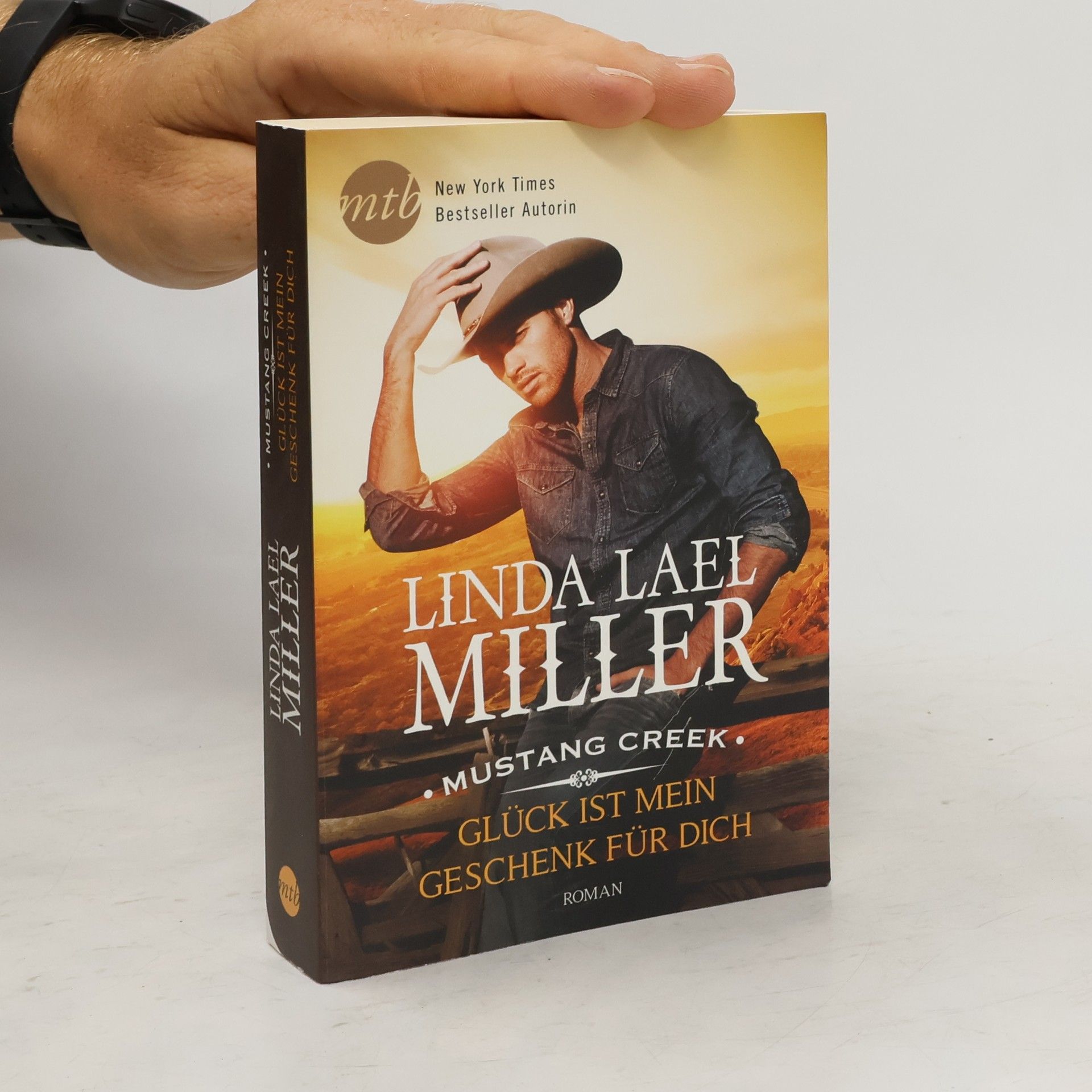 Linda Lael Miller Mustang Creek - Glück ist mein Geschenk für dich