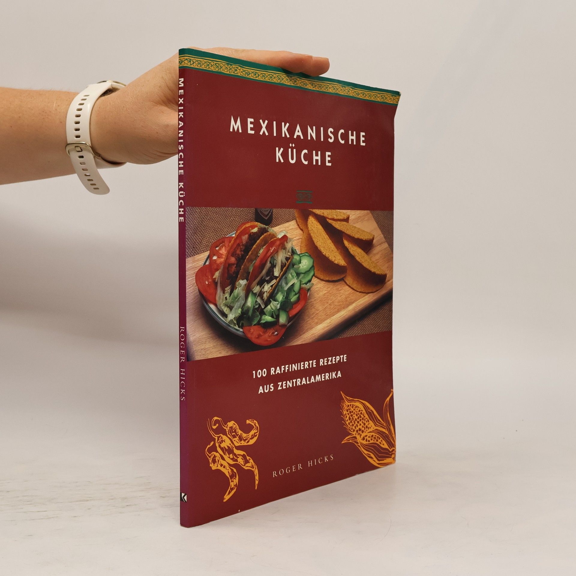 Roger Hicks Mexikanische Küche