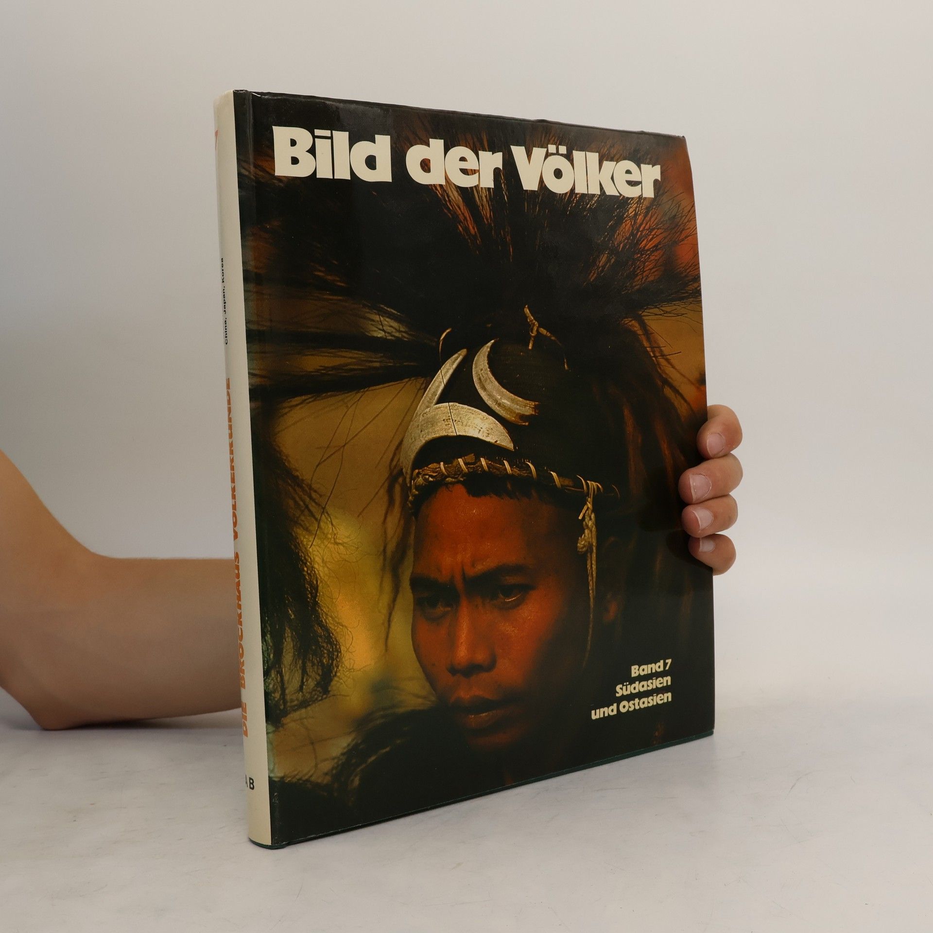 Collectif d'auteurs Bild der Völker. Band 7: Südasien und Ostasien