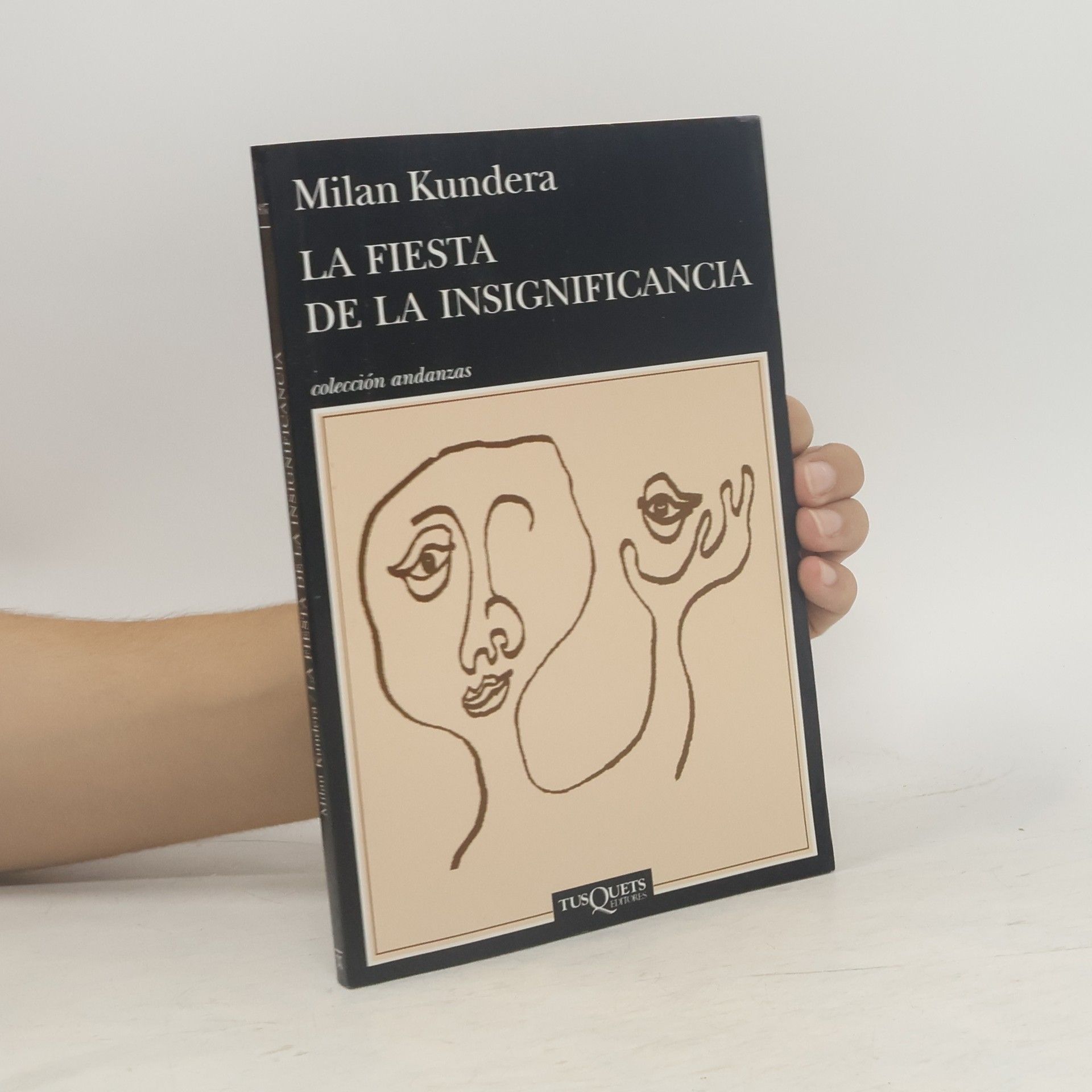 Milan Kundera Colección Andanzas: La fiesta de la insignificancia