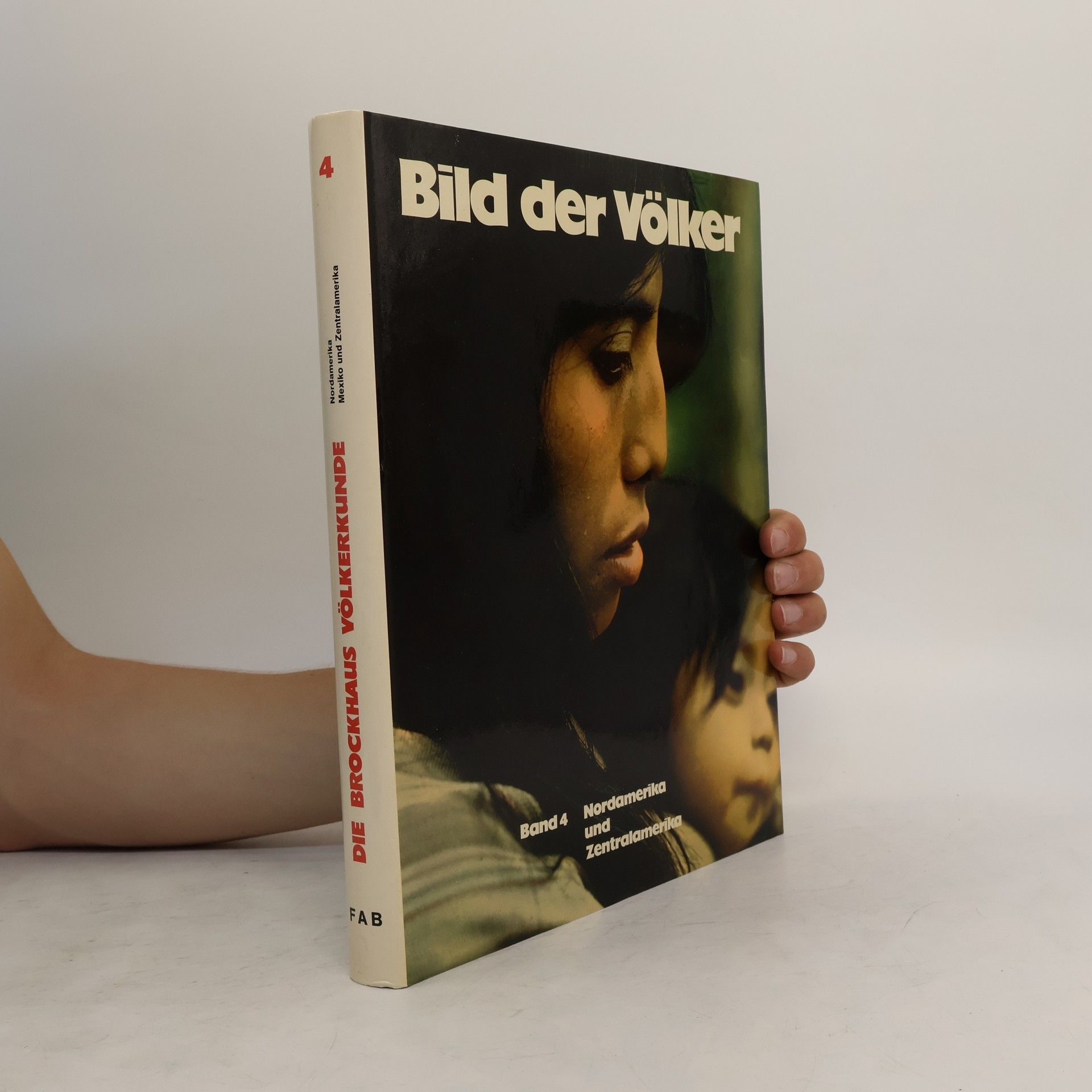 Collectif d'auteurs Bild der Völker 4. Nordamerika und Zentralamerika