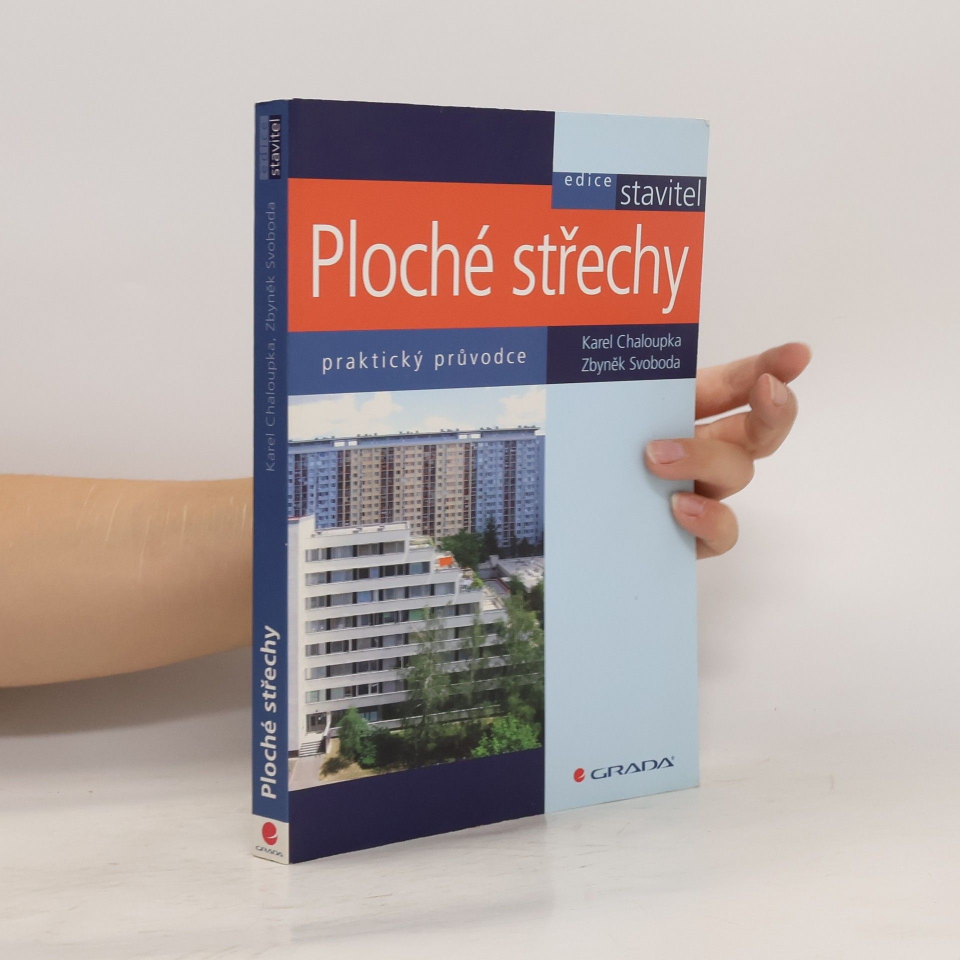 Karel Chaloupka Ploché střechy : praktický průvodce