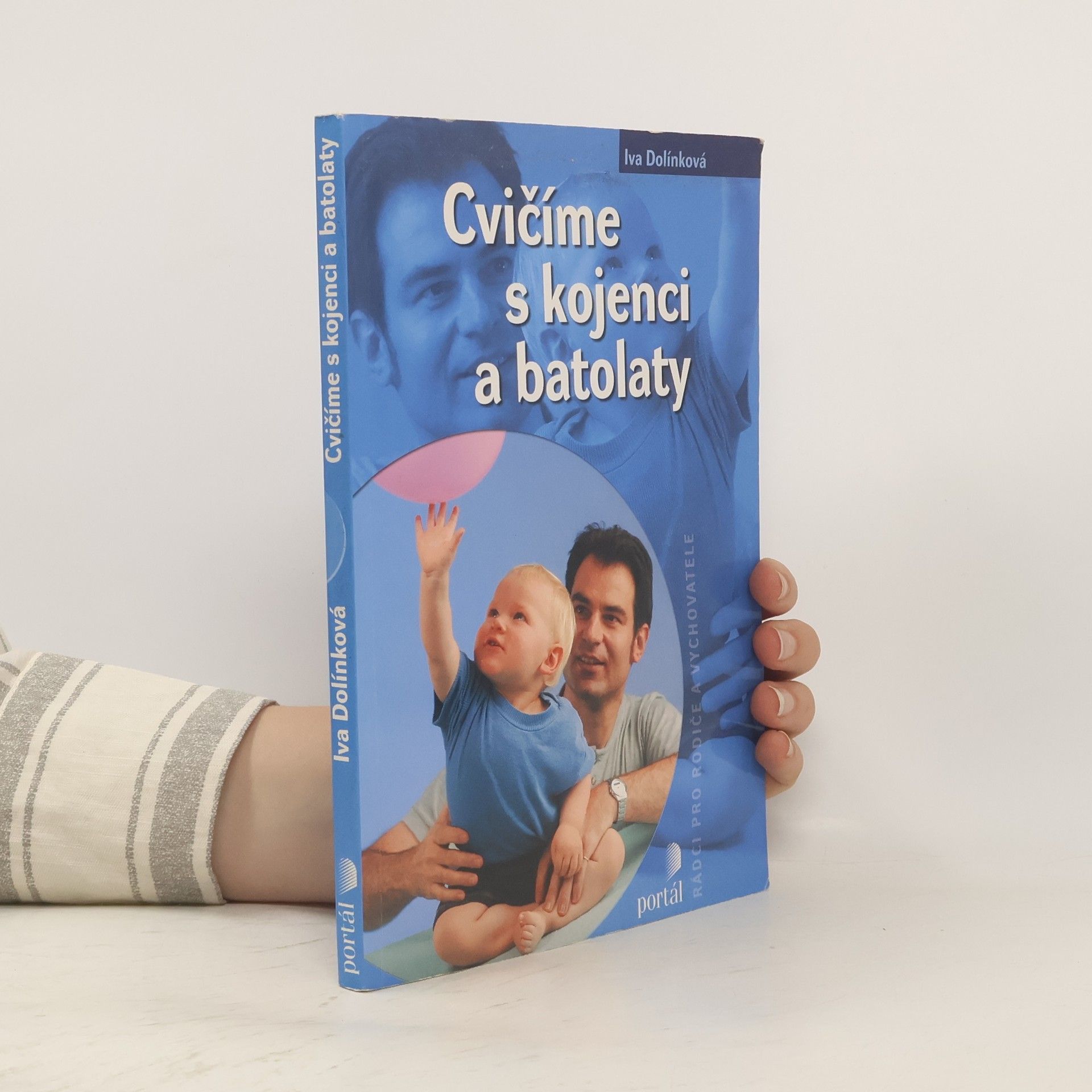 Iva Dolínková Cvičíme s kojenci a batolaty