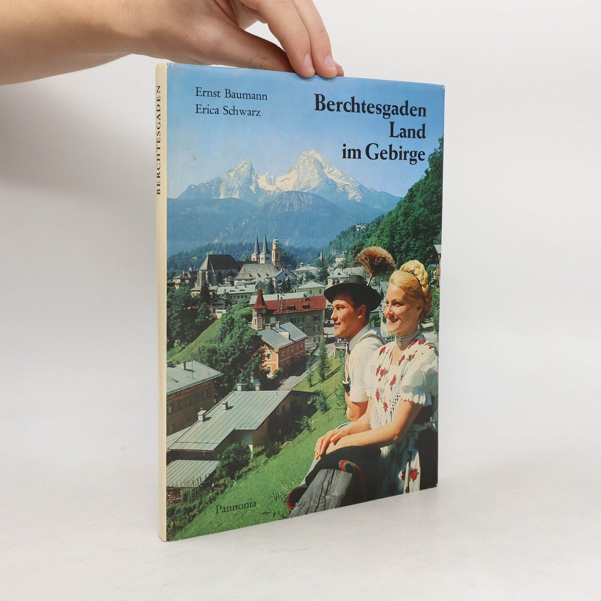 Ernst Baumann Berchtesgaden. Land im Gebirge