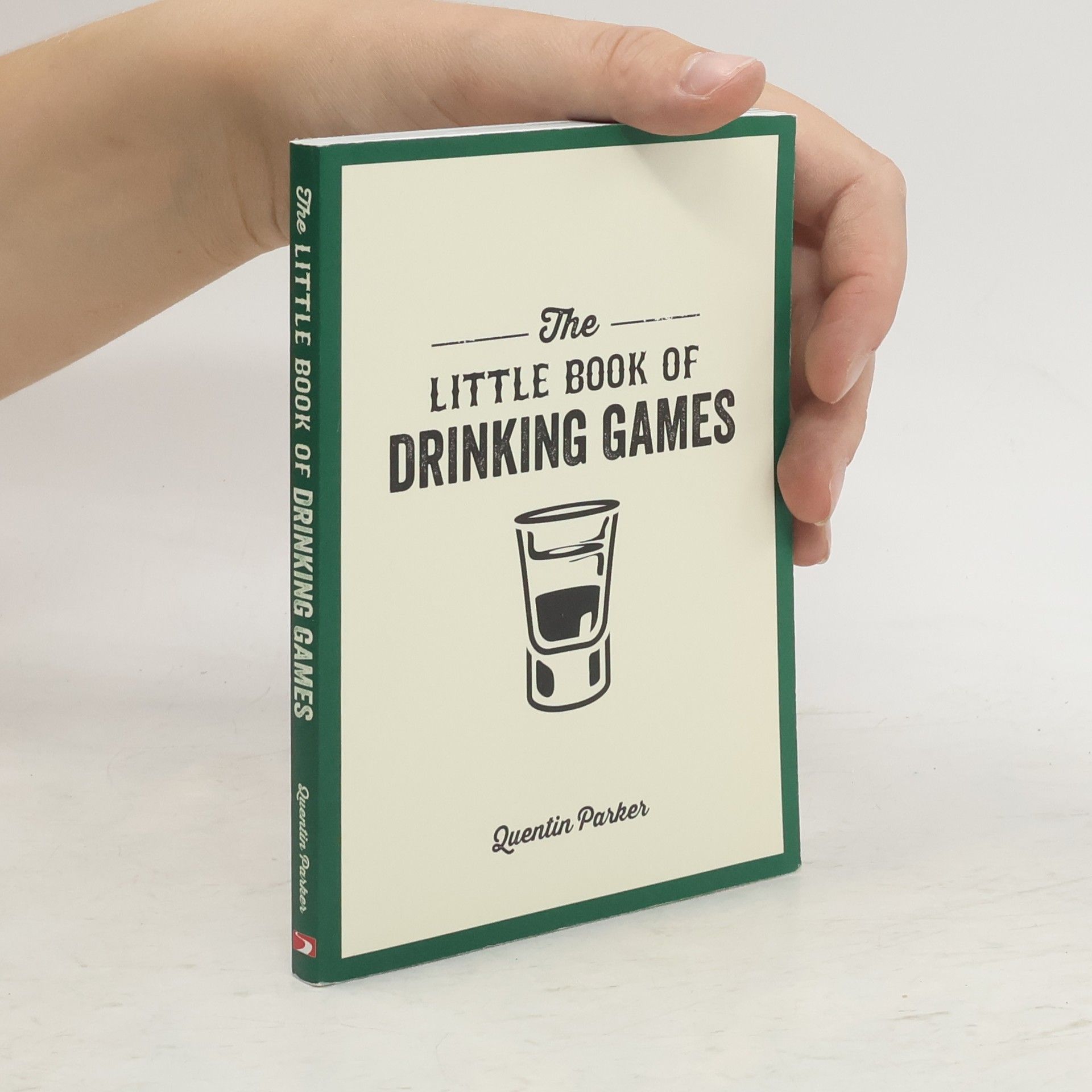 Quentin Parker The little book of drinking games