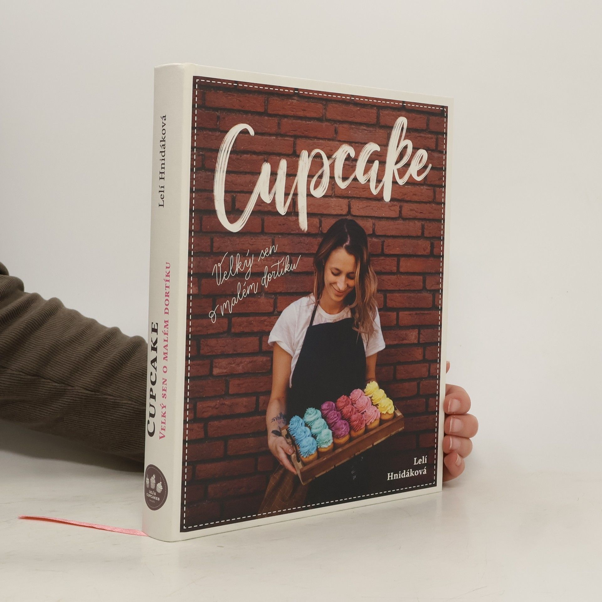 Lelí Hnidáková Cupcake: Velký sen o malém dortíku