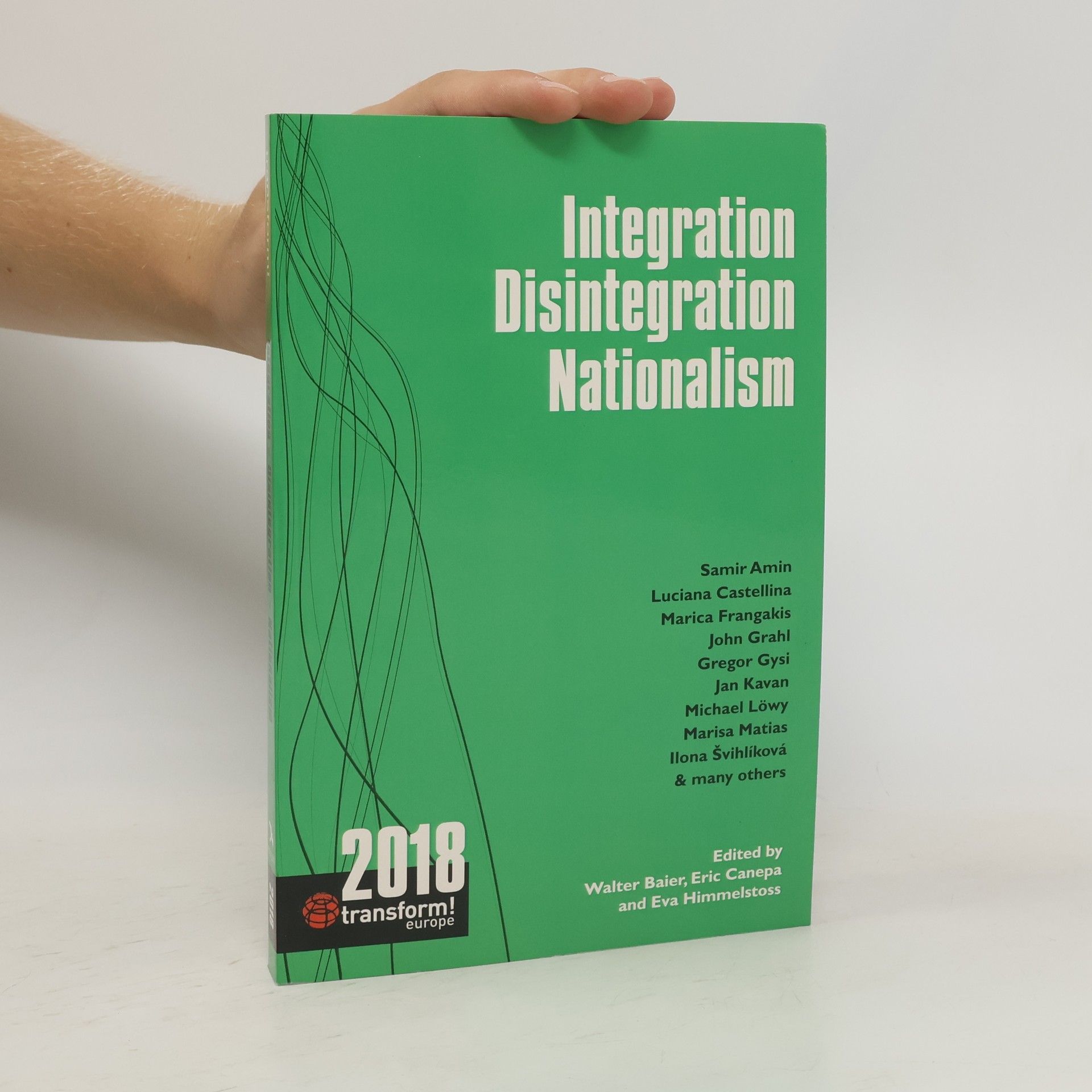 The Merlin Press Ltd Integration - Disintegration - Nationalism