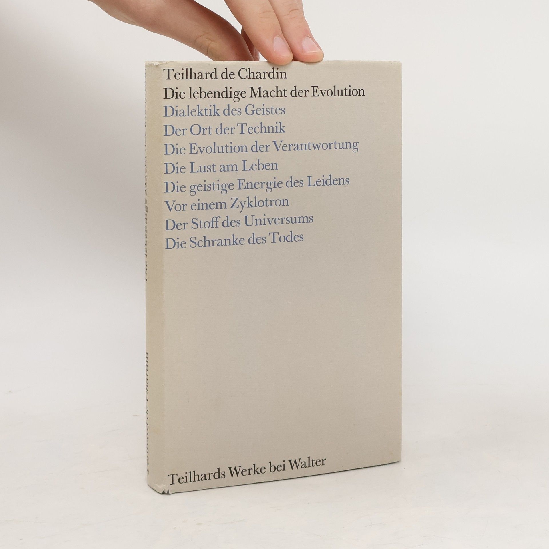 Pierre Teilhard de Chardin Die lebendige Macht der Evolution
