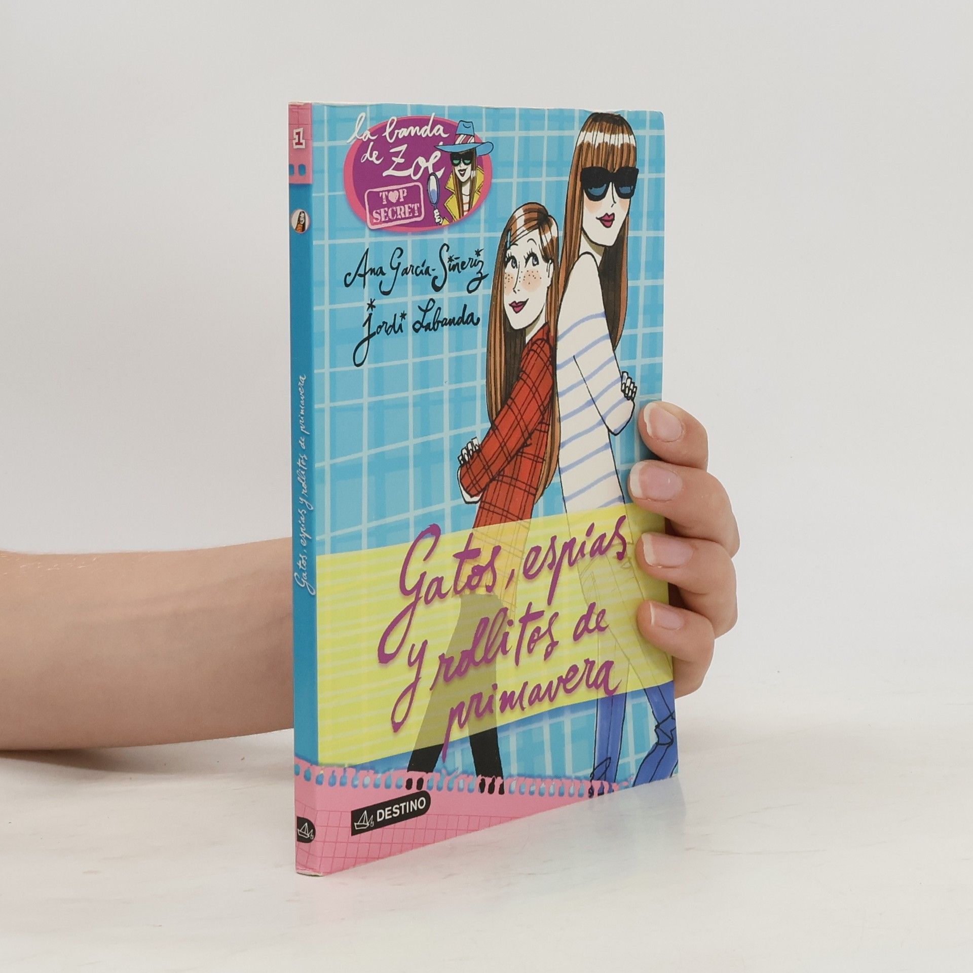 Ana García-Siñeriz Zoé. Top Secret 1. Gatos espías y rollitos de primavera