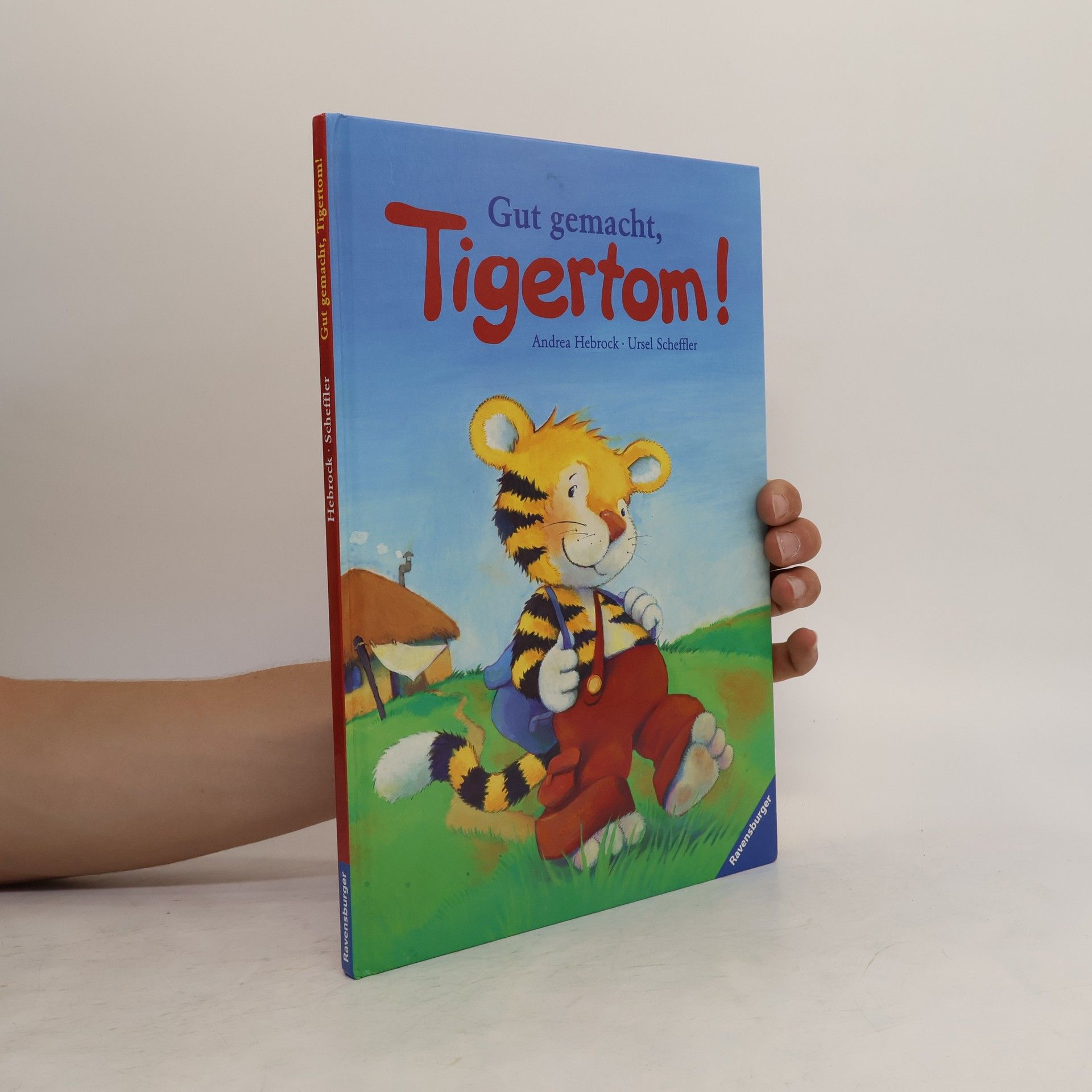 Ursel Scheffler Gut gemacht, Tigertom!