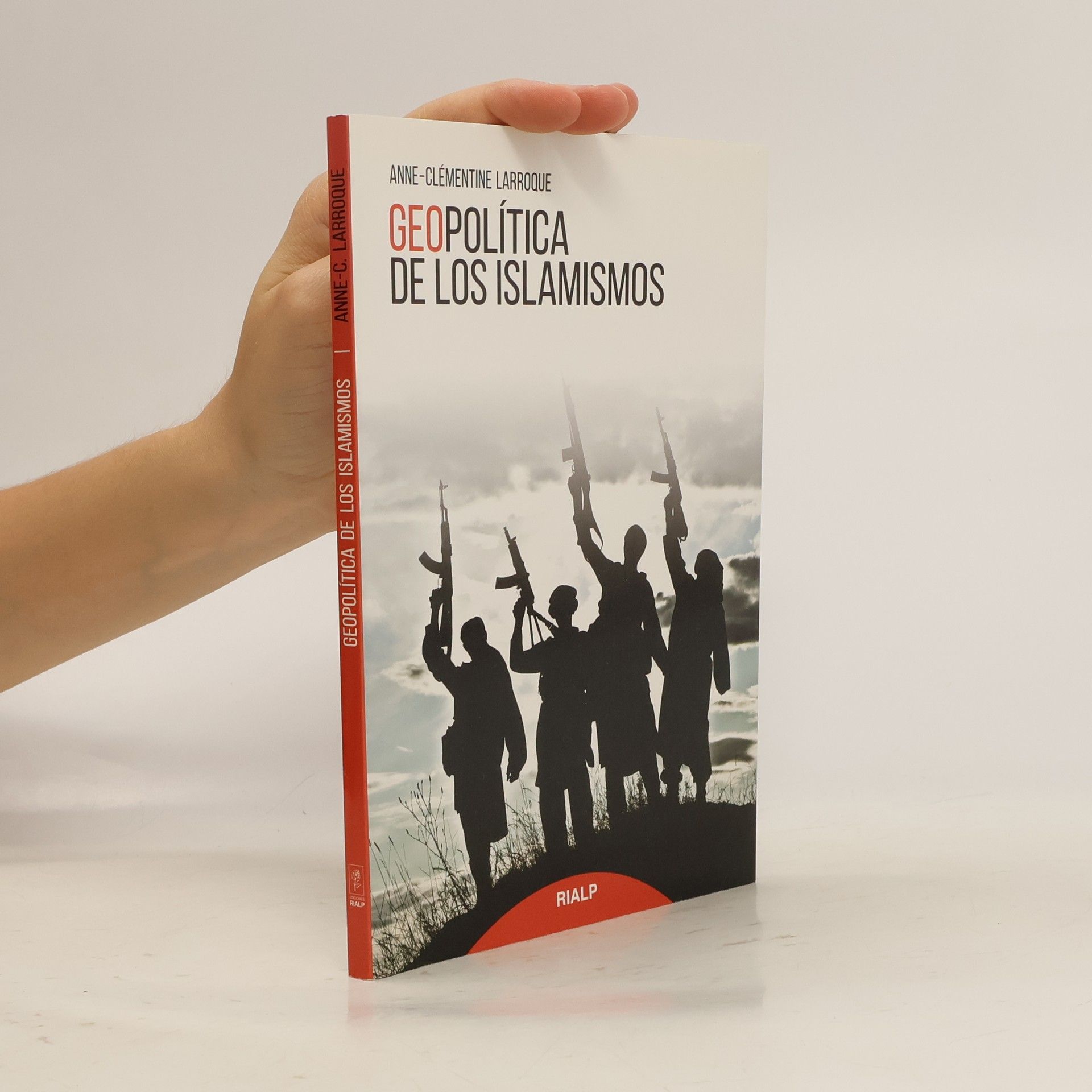 Anne-Clémentine Larroque Geopolítica de los islamismos