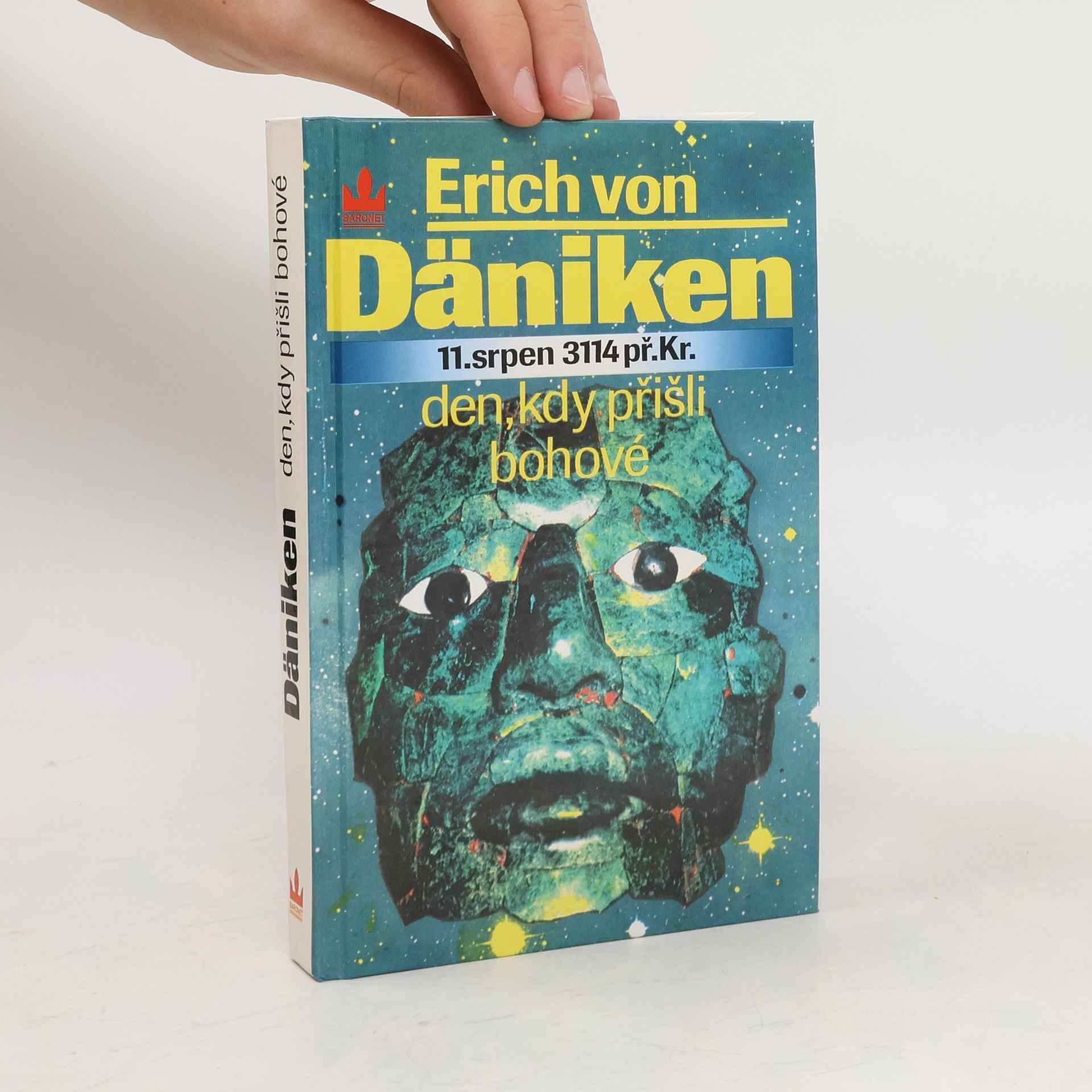 Erich von Däniken Den, kdy přišli bohové : 11. srpen 3114 př. Kr.