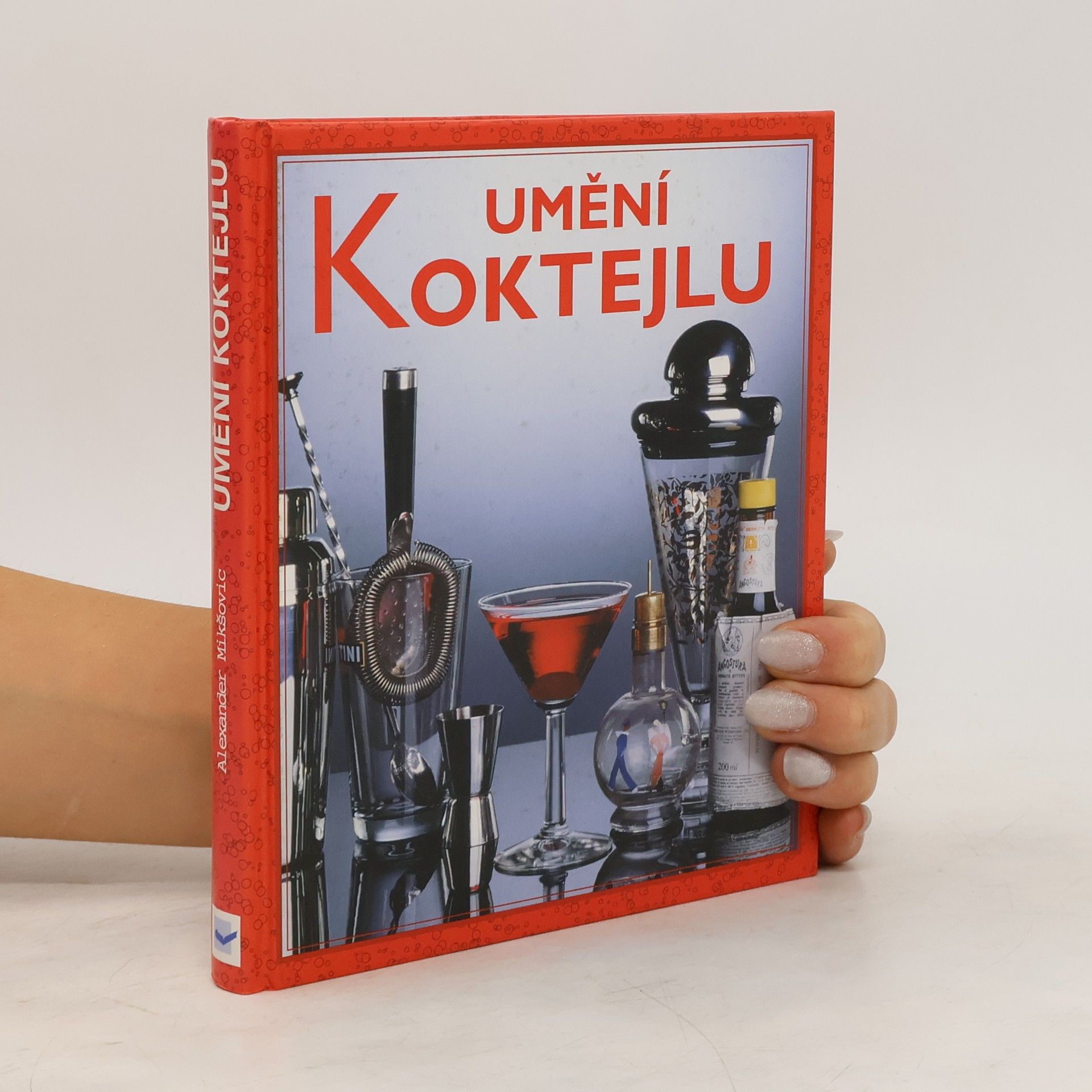 Alexander Mikškovic Umění koktejlu