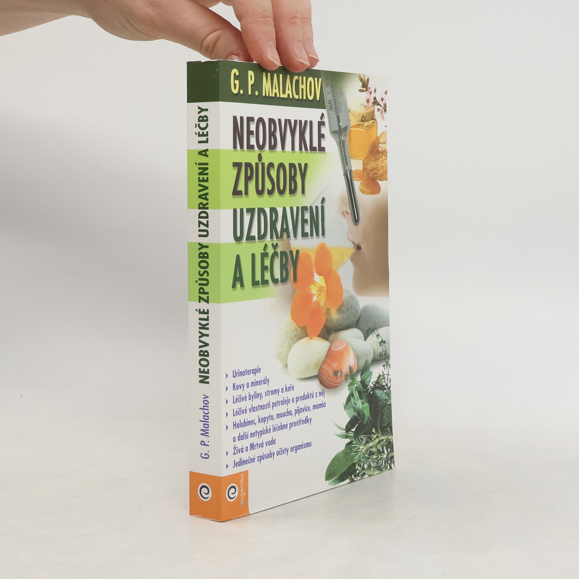 Gennady Malakhov Neobvyklé způsoby uzdravení a léčby