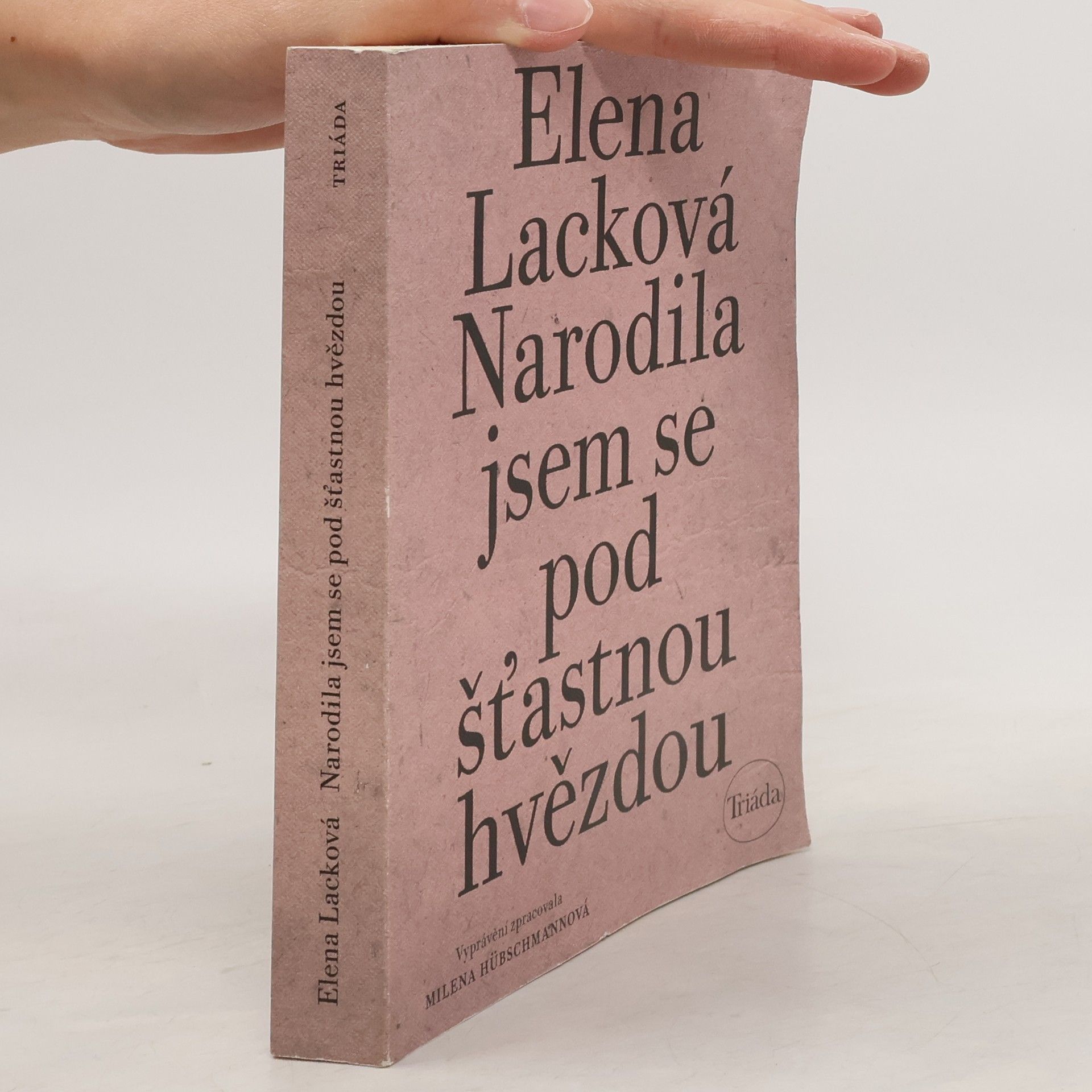 Elena Lacková Narodila jsem se pod šťastnou hvězdou