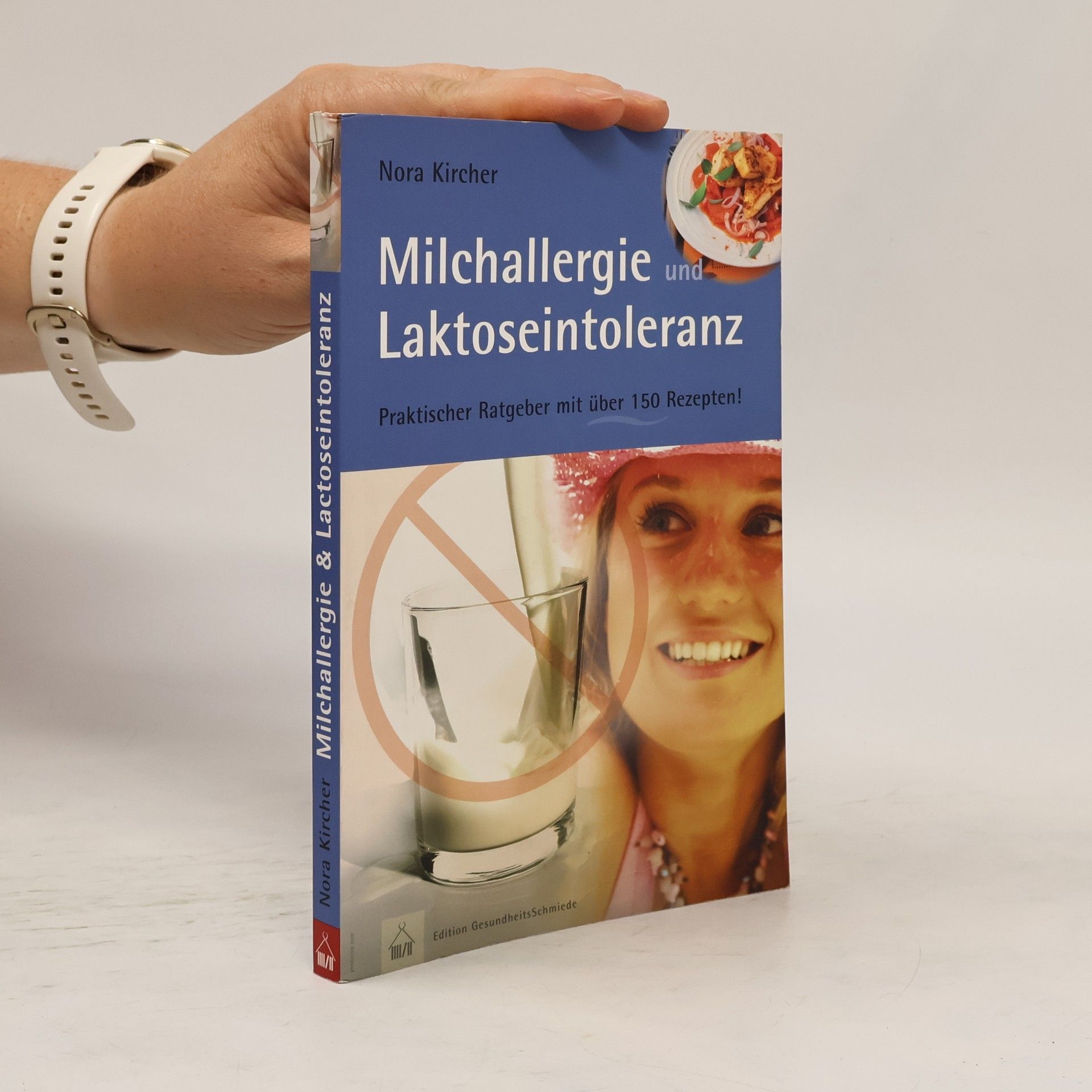 Nora Kircher Milchallergie und Laktoseintoleranz
