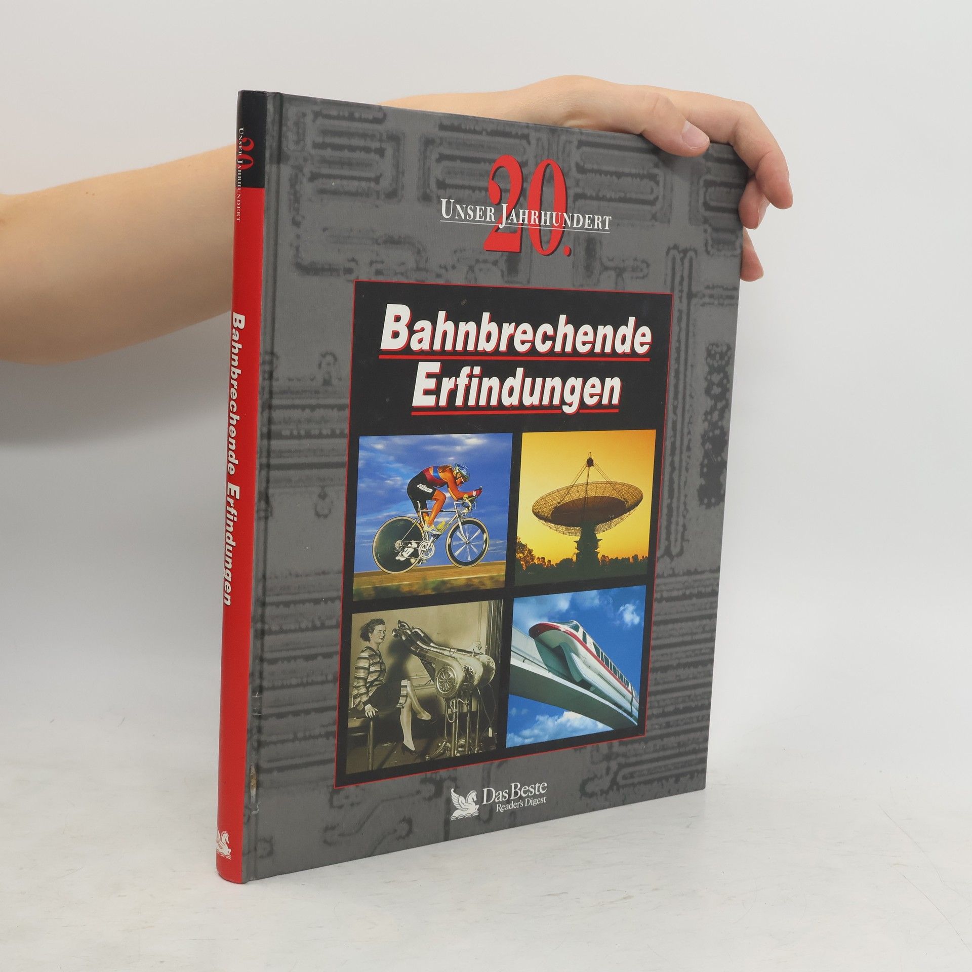 Collectif d'auteurs Bahnbrechende Erfindungen : unser 20. Jahrhundert