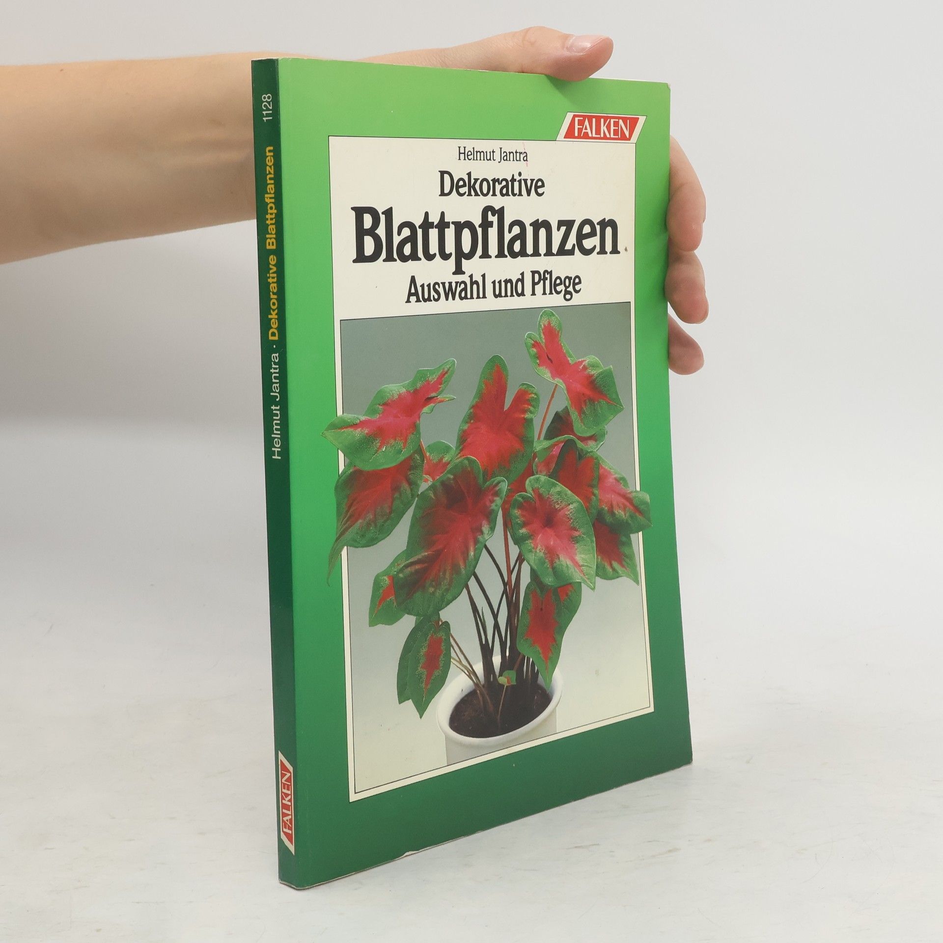 Helmut Jantra Dekorative Blattpflanzen