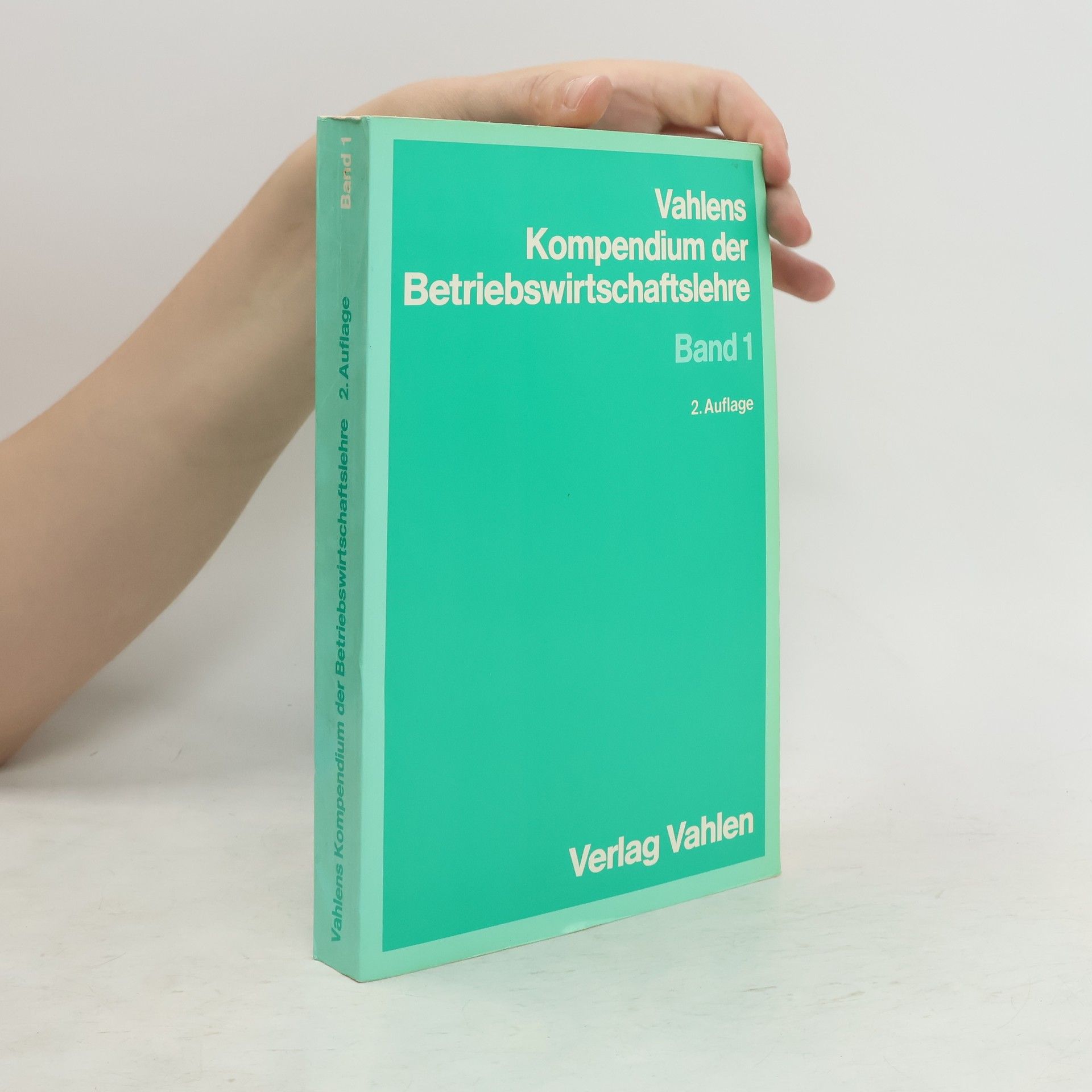 Michael Bitz Vahlens Kompendium der Betriebswirtschaftslehre 1