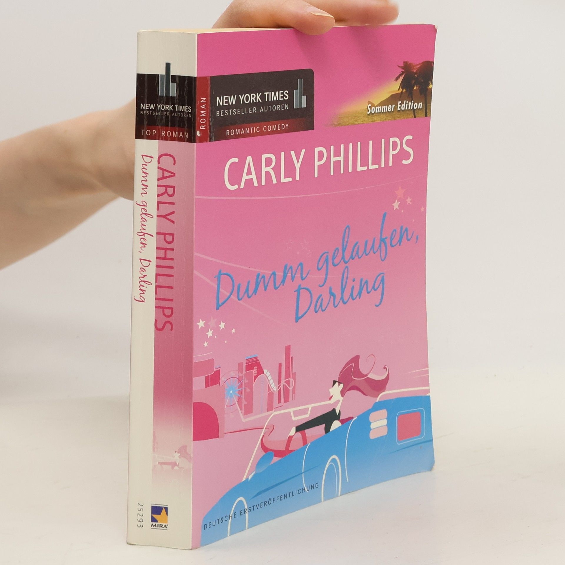 Carly Phillips Dumm gelaufen, Darling