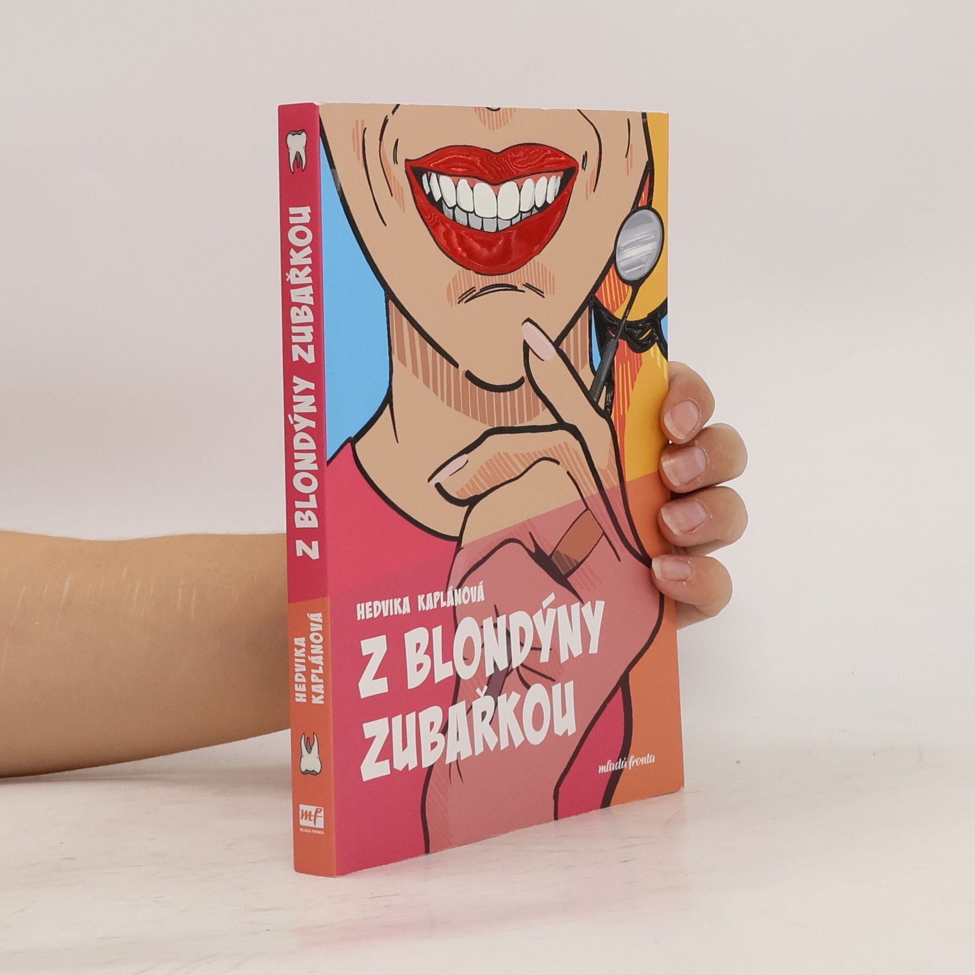 Hedvika Kaplánová Z blondýny zubařkou