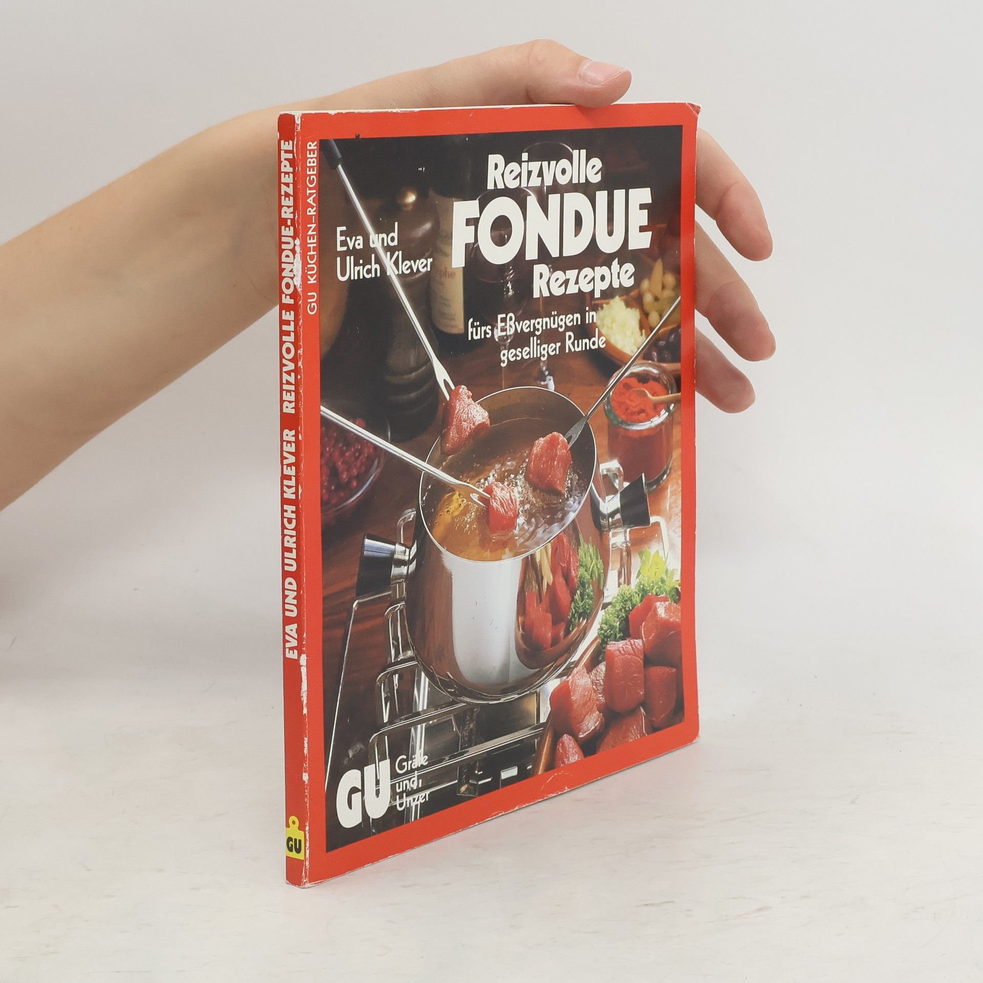 Eva Klever Die besten Fondue-Rezepte fürs Essvergnügen in geselliger Runde