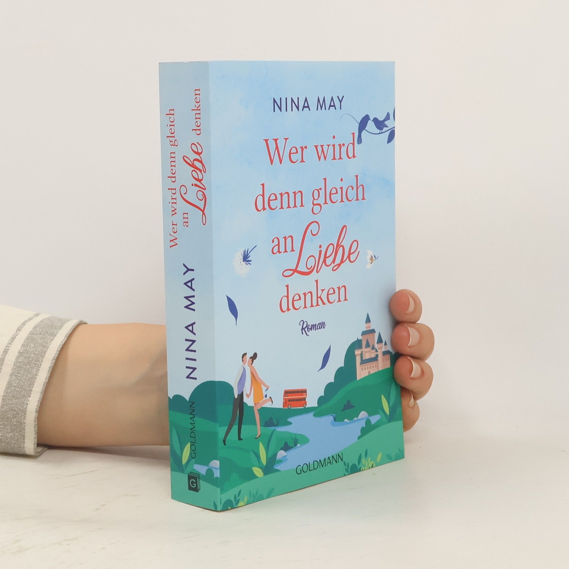 Nina F. May Wer wird denn gleich an Liebe denken