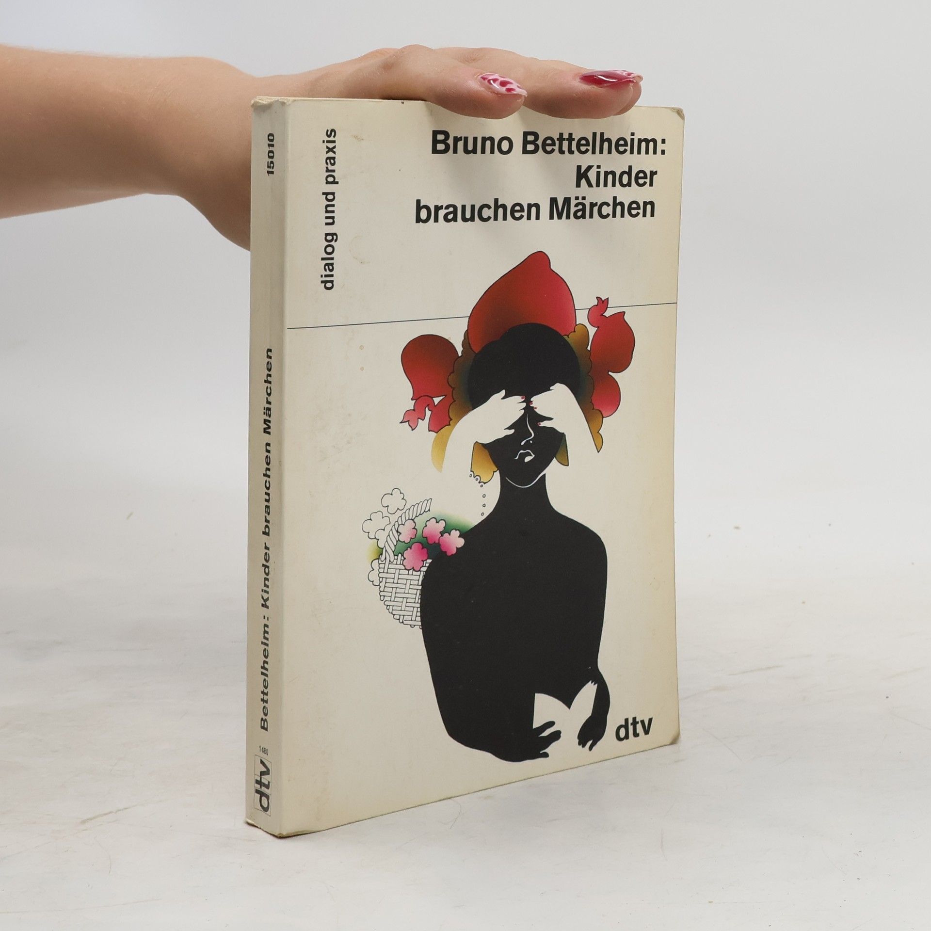 Bruno Bettelheim Kinder brauchen Märchen