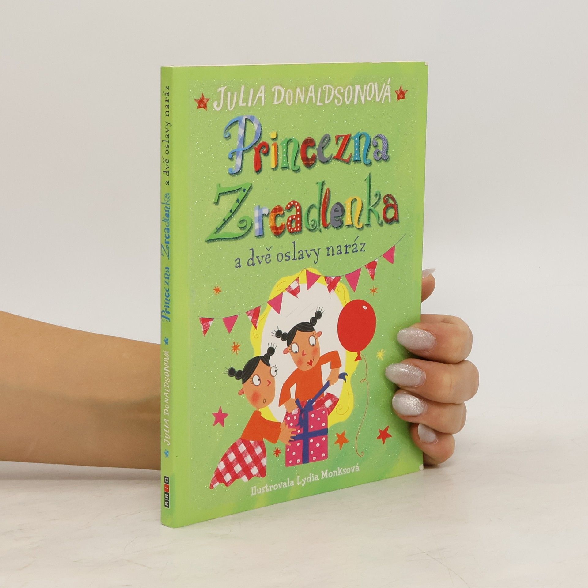 Julia Donaldson Princezna Zrcadlenka a dvě oslavy naráz