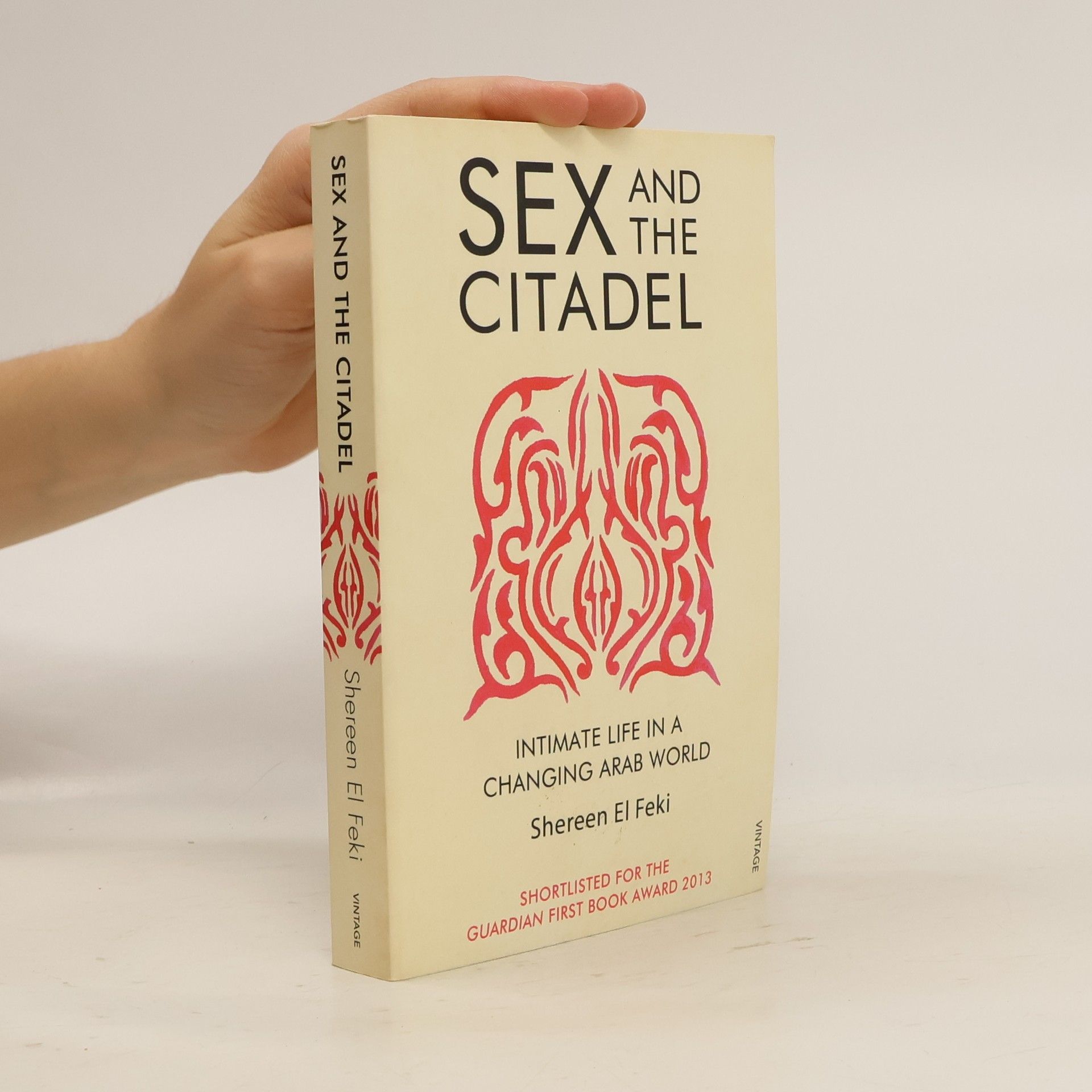 Shereen El Feki Sex and the Citadel