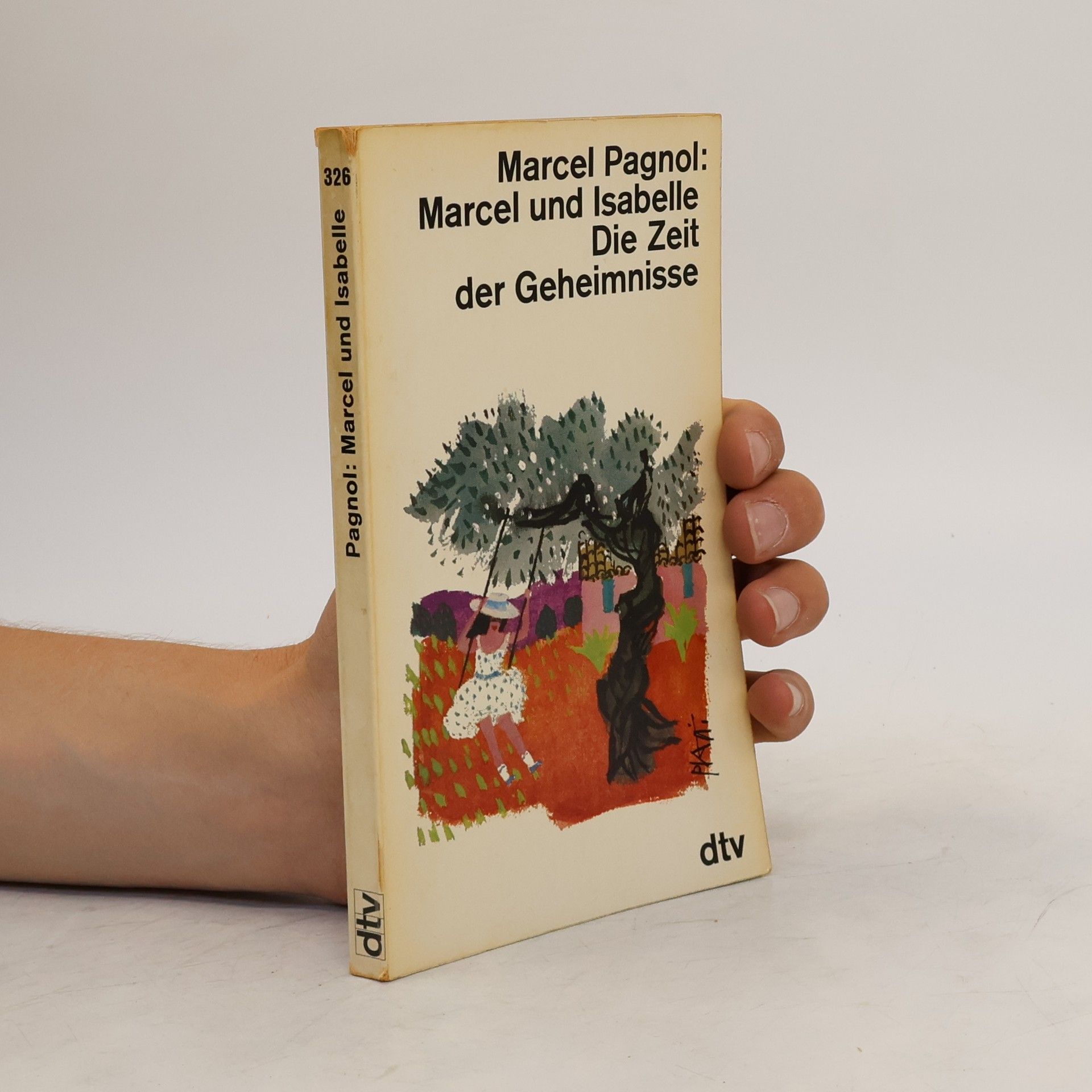 Marcel Pagnol Marcel und Isabelle Die Zeit der Geheimnisse
