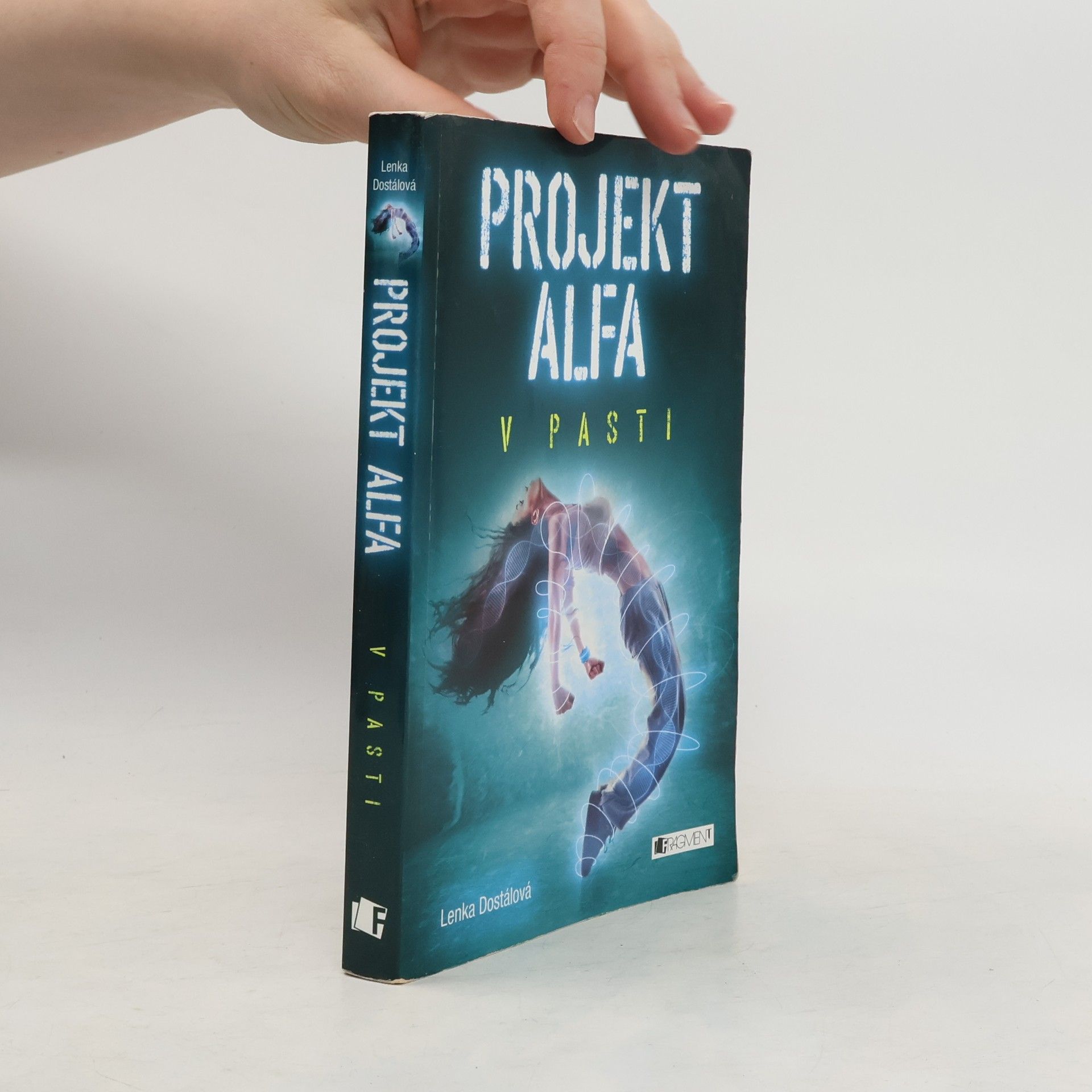 Lenka Dostálová Projekt Alfa. V pasti.