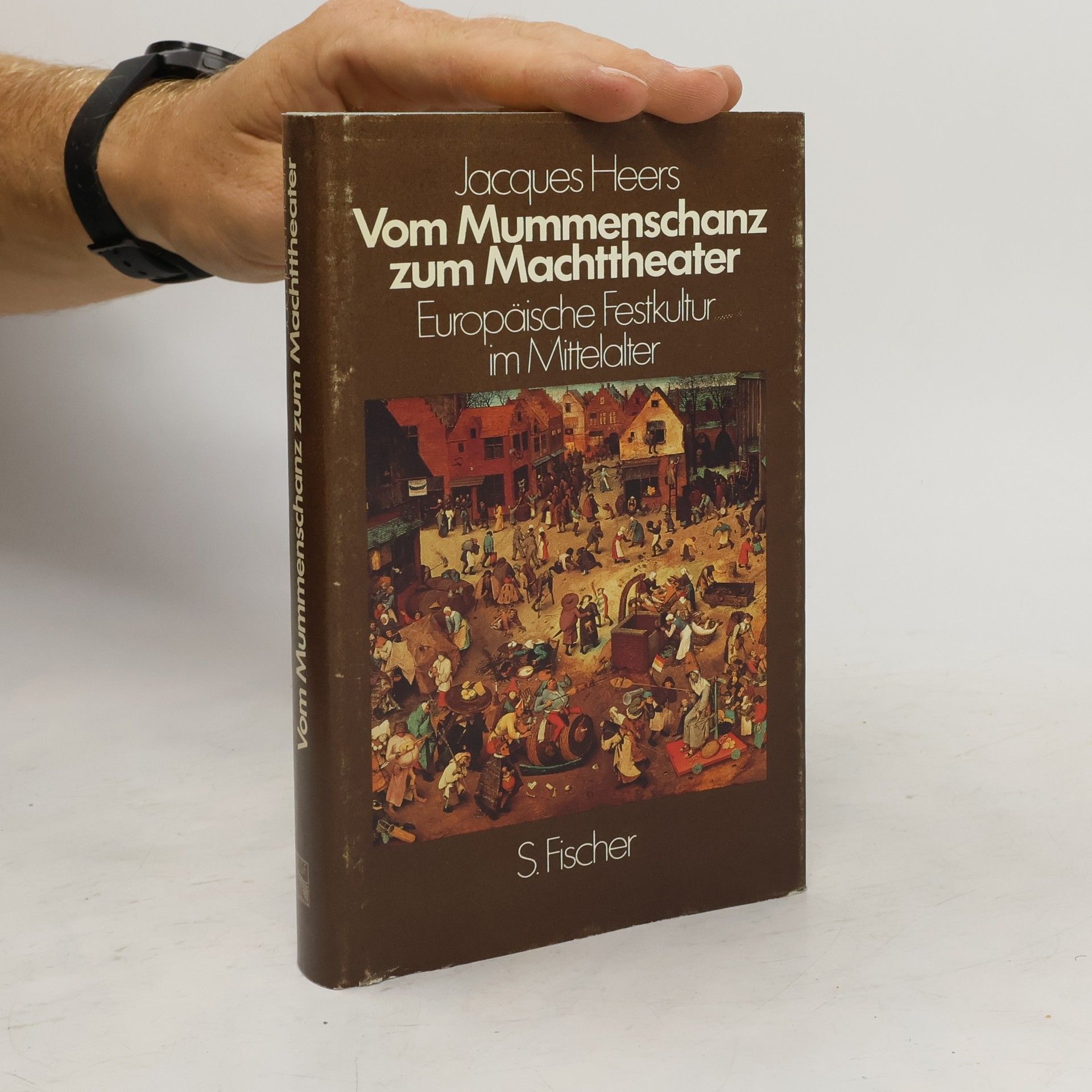 Jacques Heers Vom Mummenschanz zum Machttheater