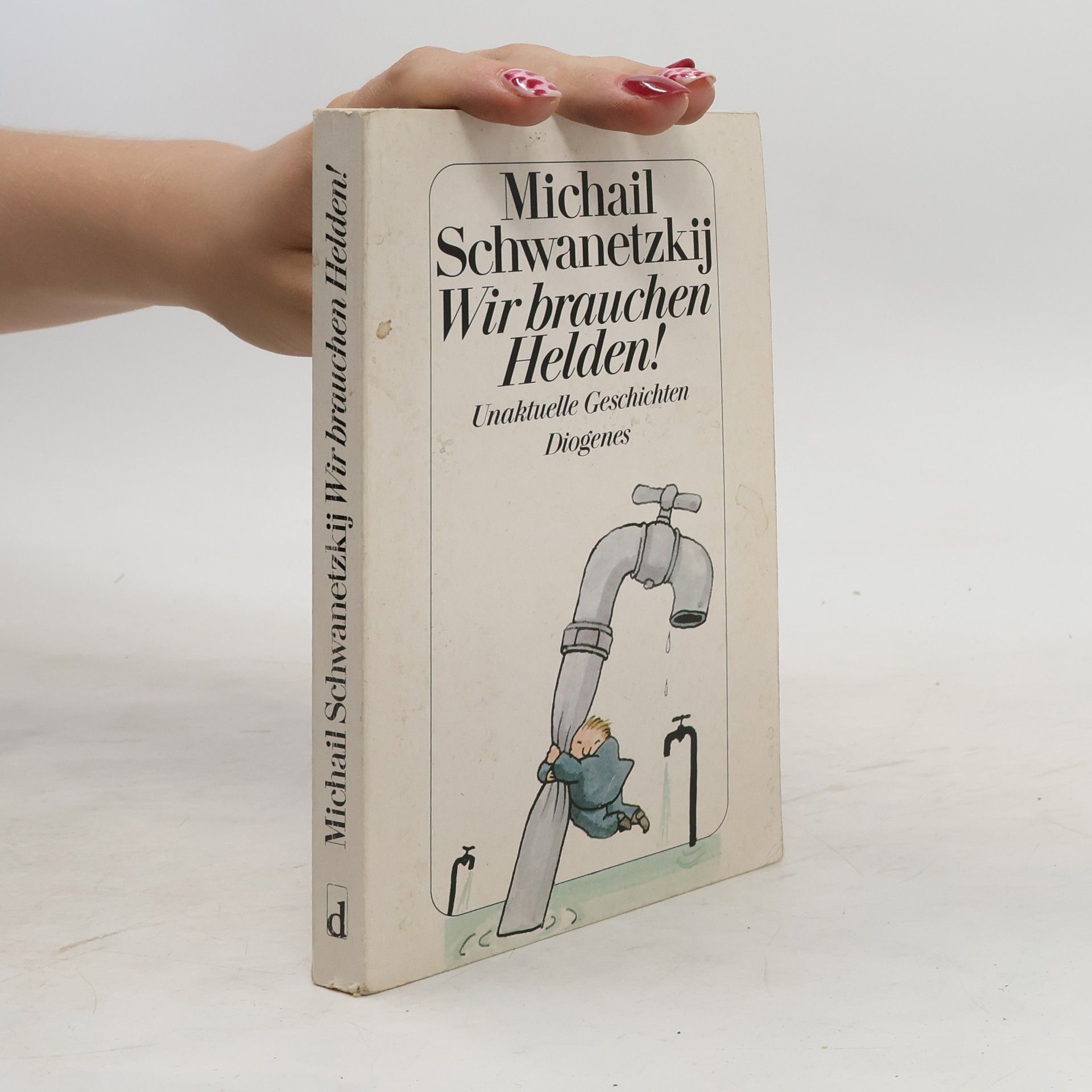 Michail Michajlovič Žvaneckij Wir brauchen Helden!