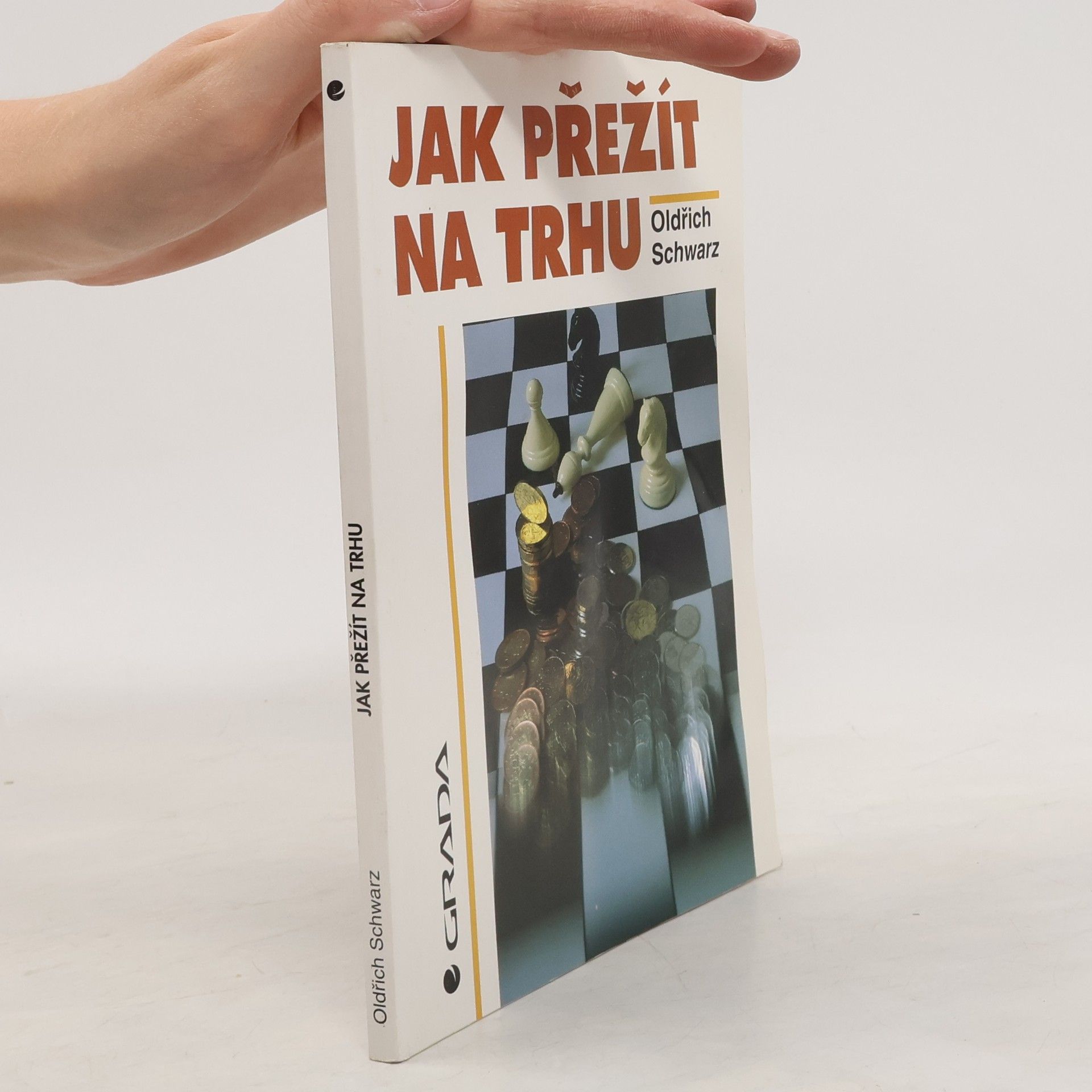 Oldřich Schwarz Jak přežít na trhu