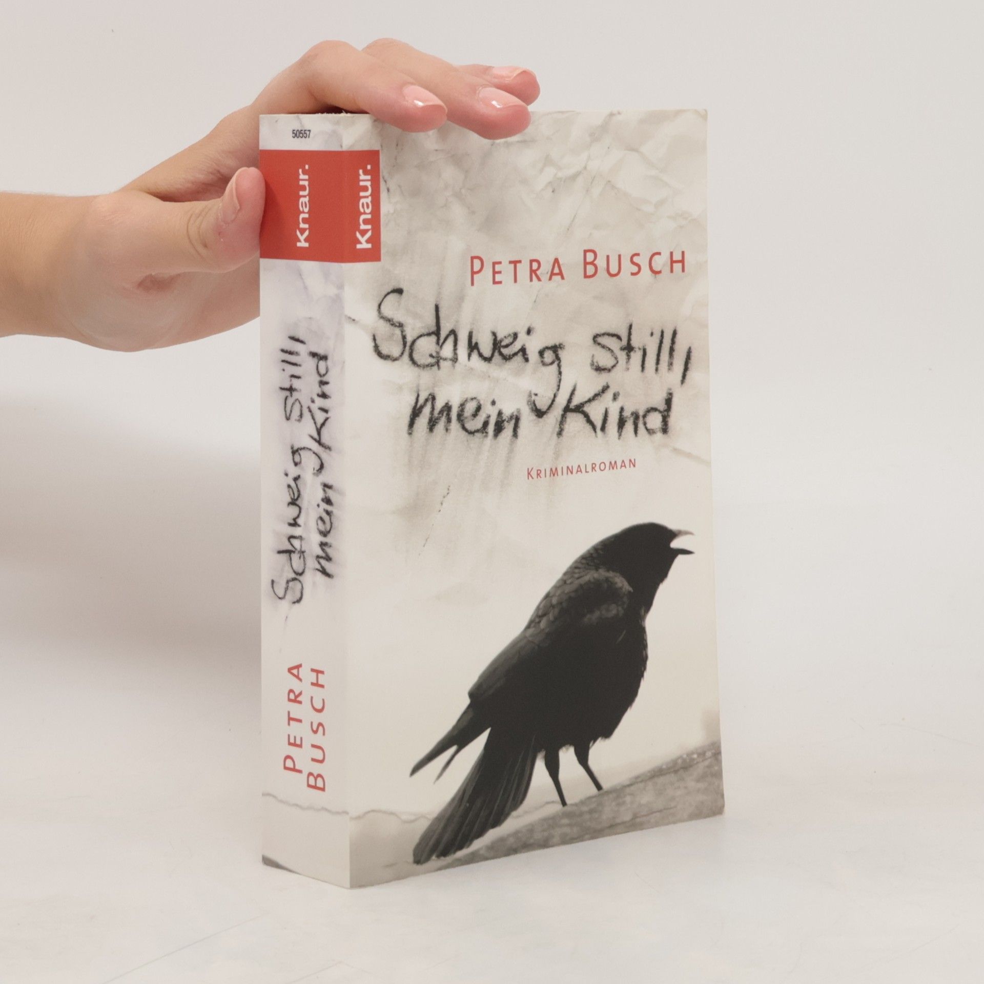 Petra Busch Schweig still, mein Kind