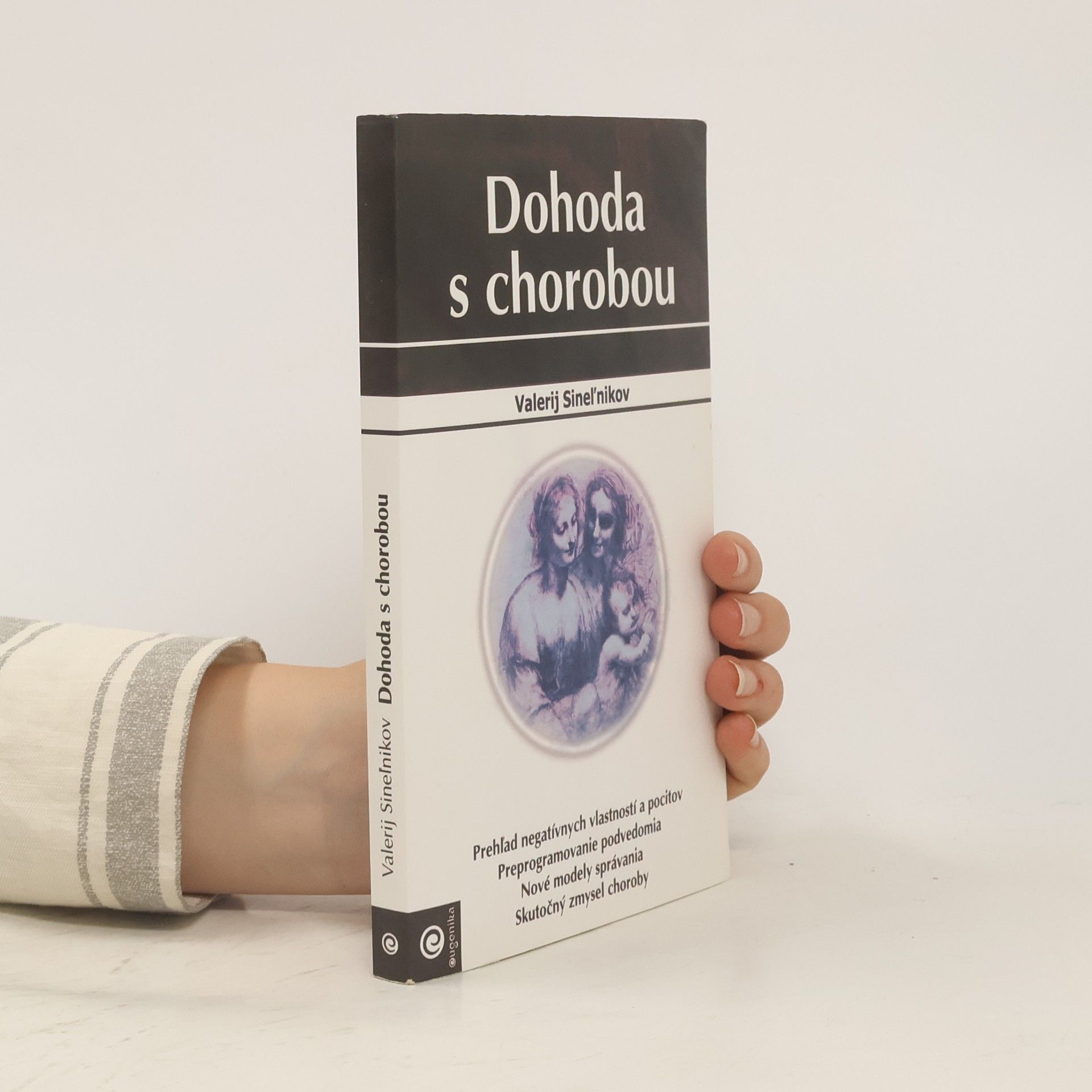Valerij Vladimirovič Sinelnikov Dohoda s chorobou