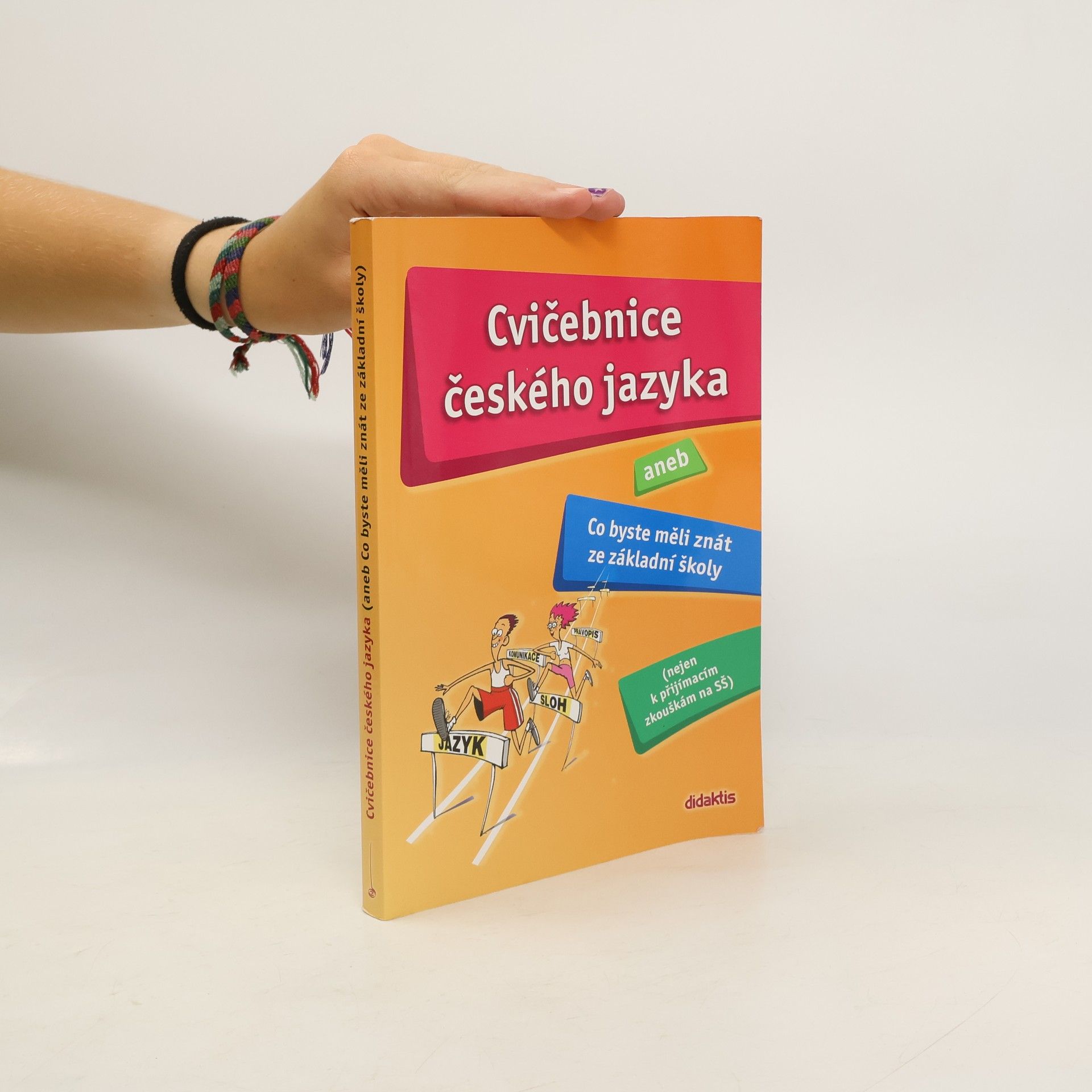 Hana Barone Cvičebnice českého jazyka, aneb, Co byste měli znát ze základní školy