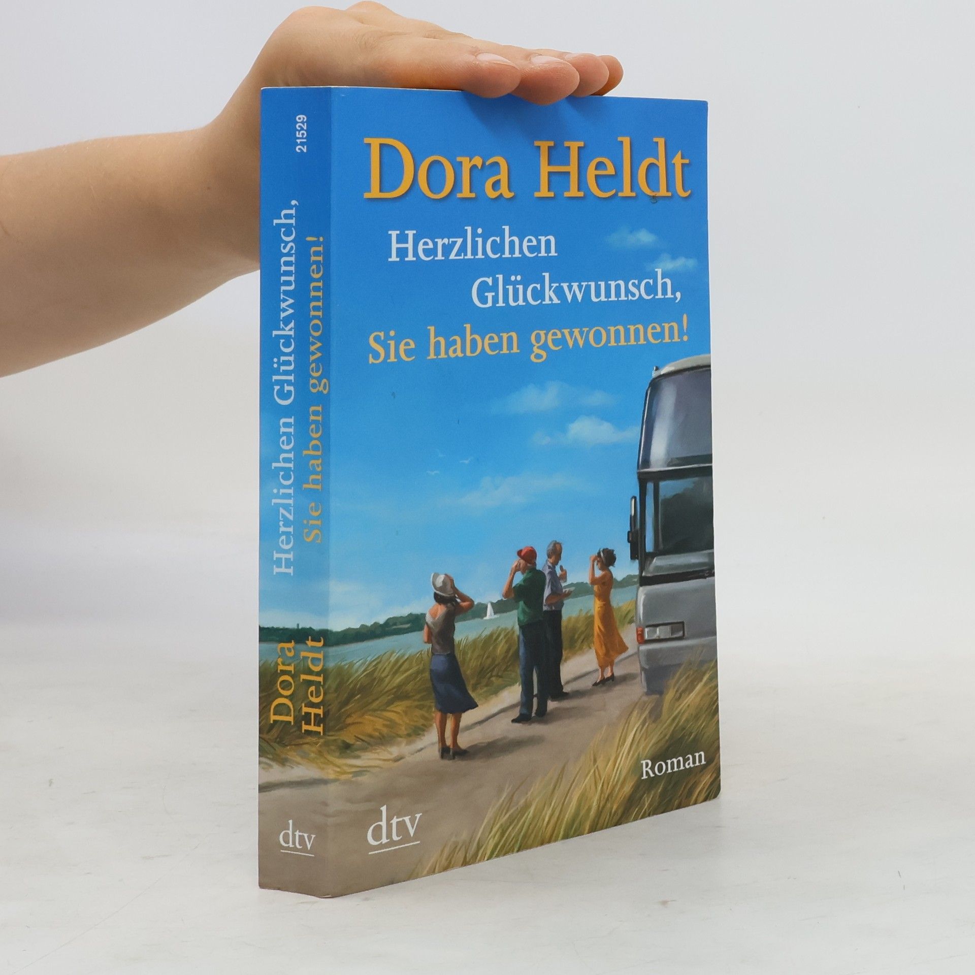 Dora Heldt Herzlichen Glückwunsch, Sie haben gewonnen!