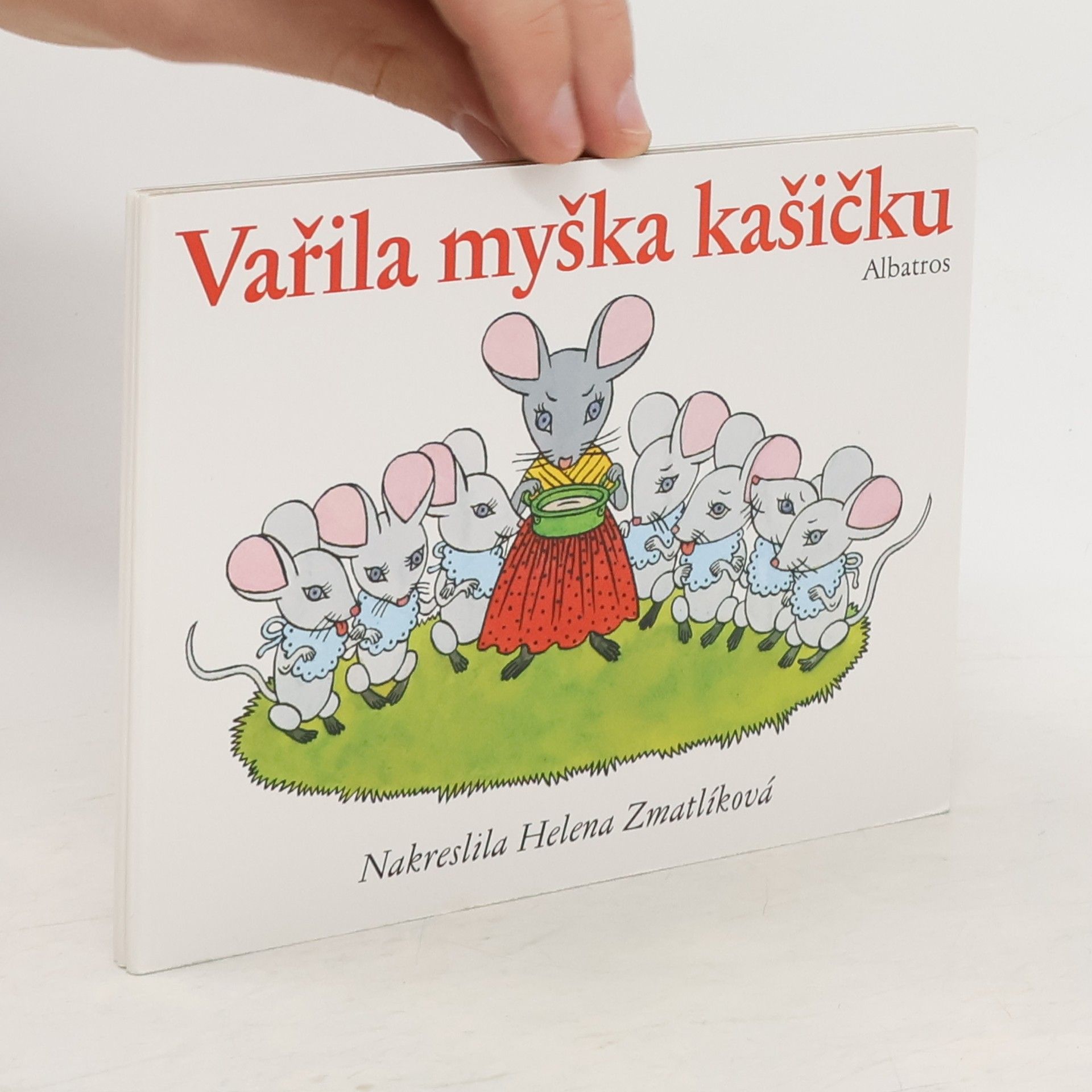 Helena Zmatlíková Vařila myška kašičku